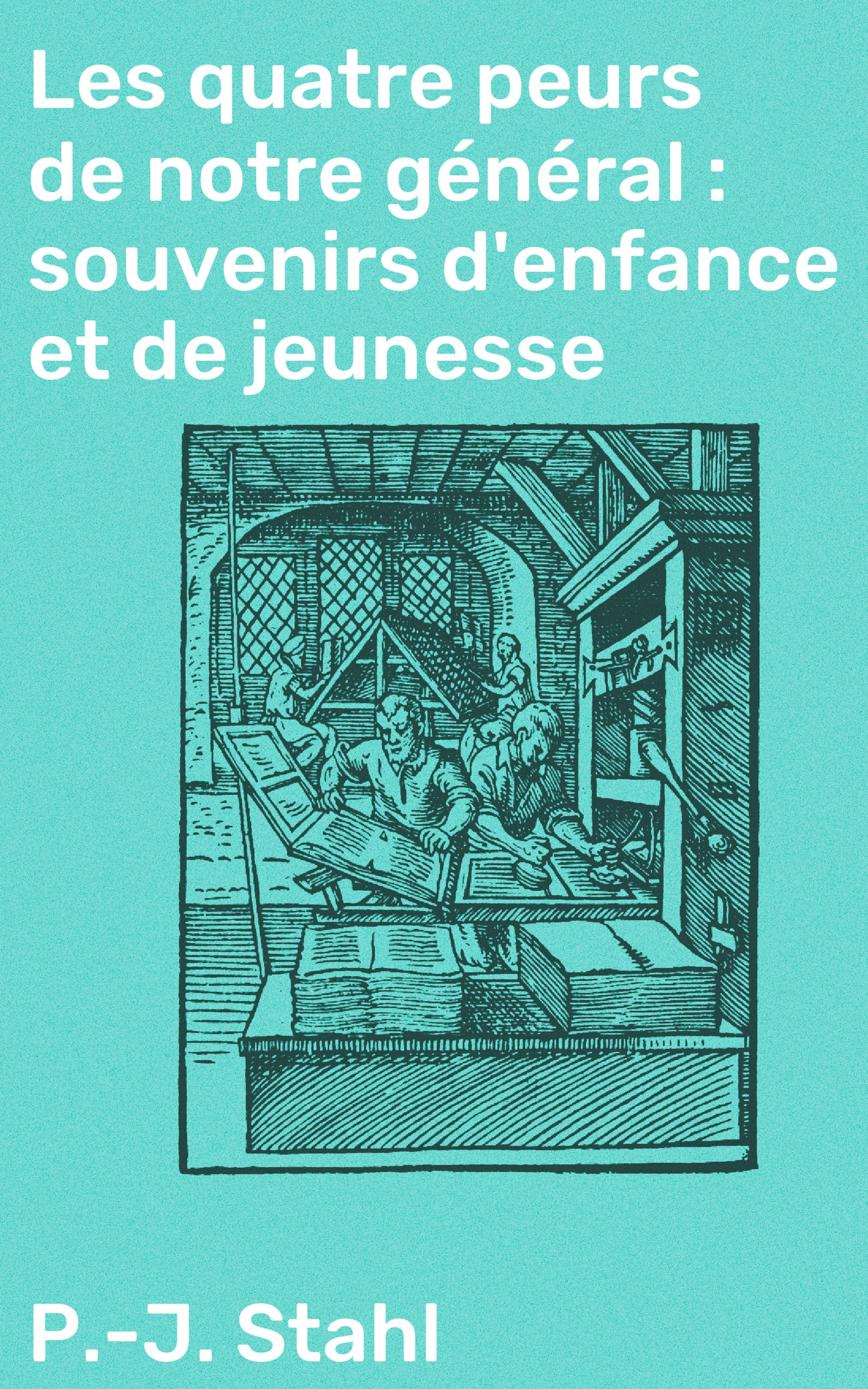 Обложка книги «Les quatre peurs de notre général : souvenirs d'enfance et de jeunesse»