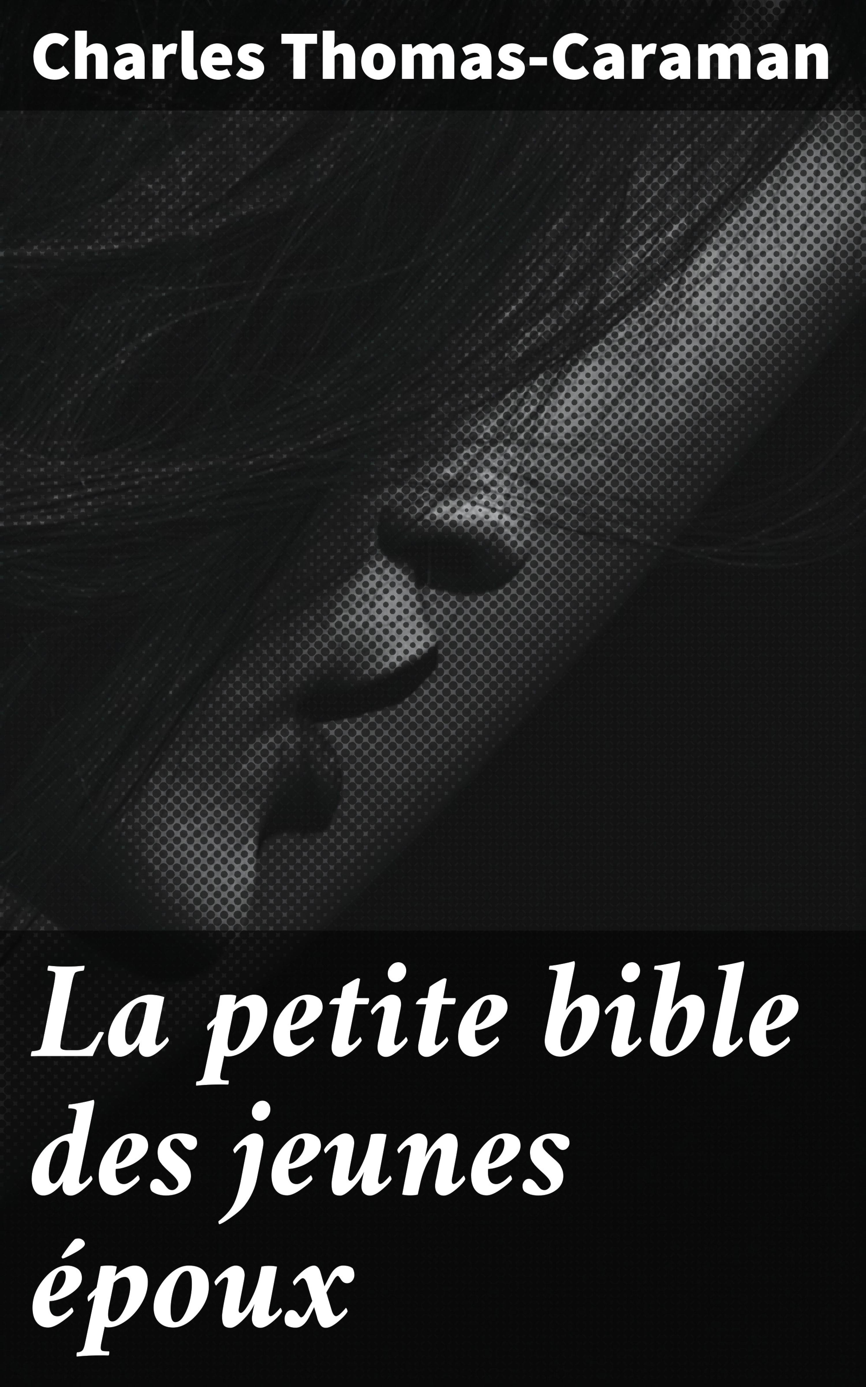 Обложка книги «La petite bible des jeunes époux»