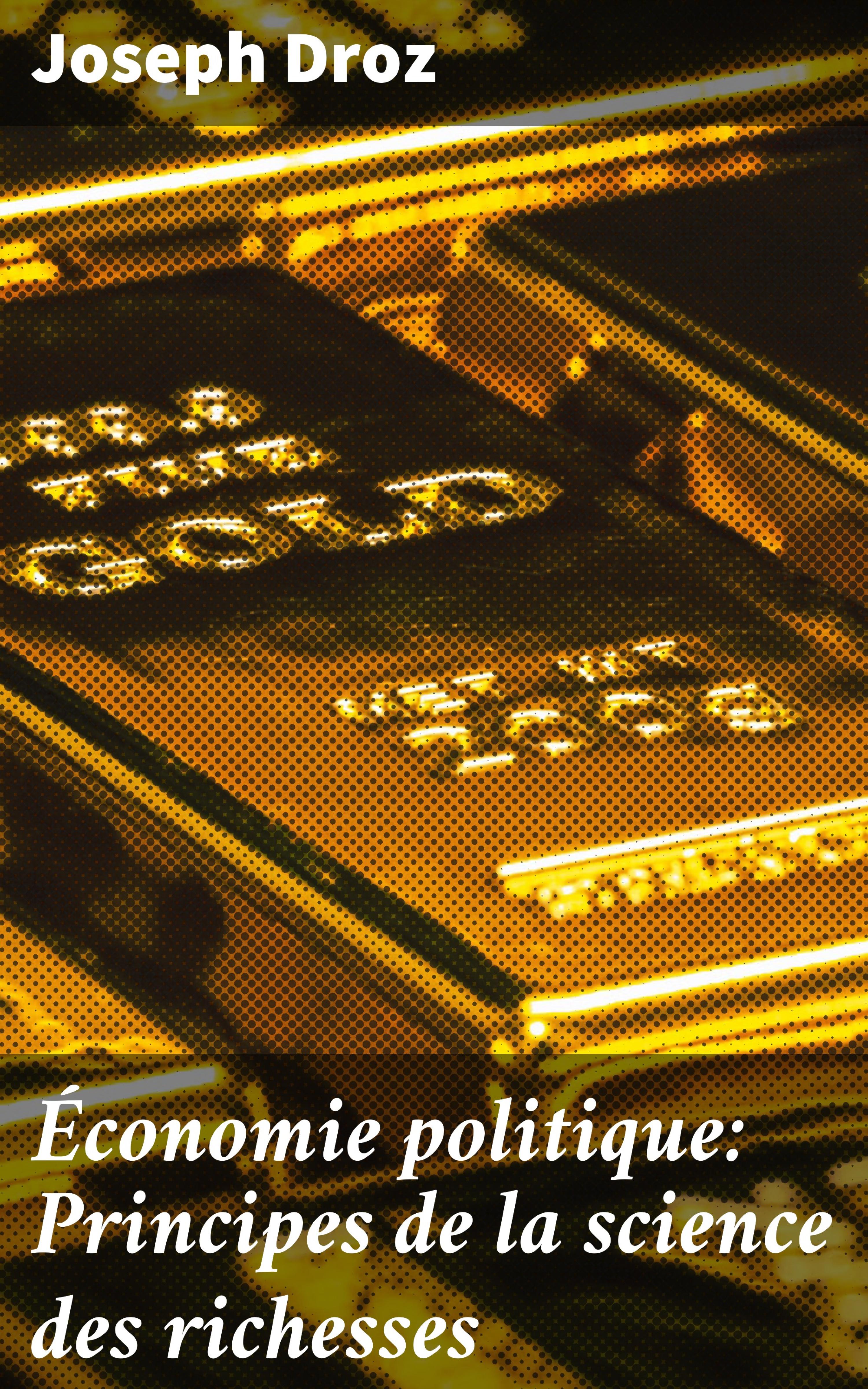 Обложка книги «Économie politique: Principes de la science des richesses»