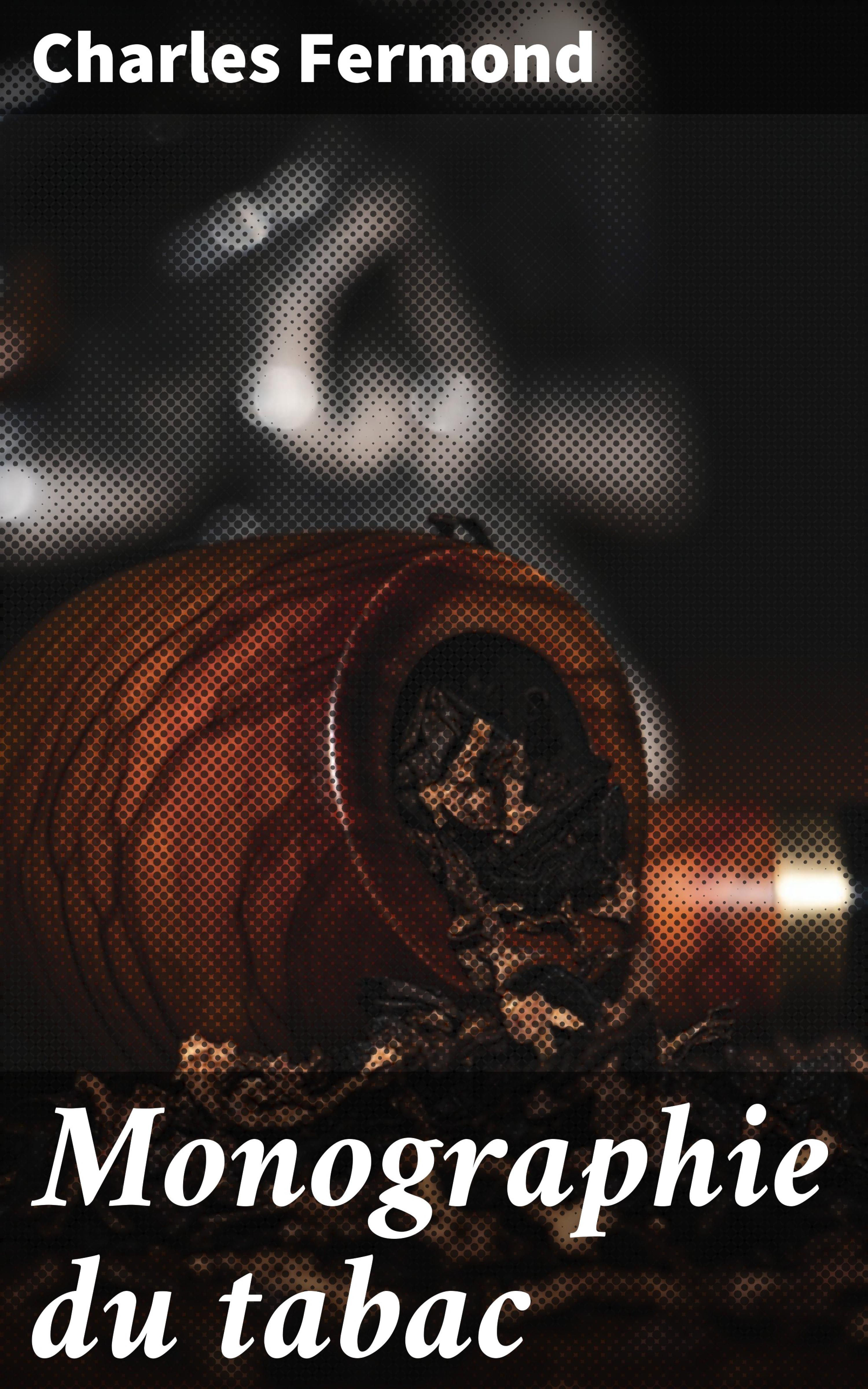 Обложка книги «Monographie du tabac»