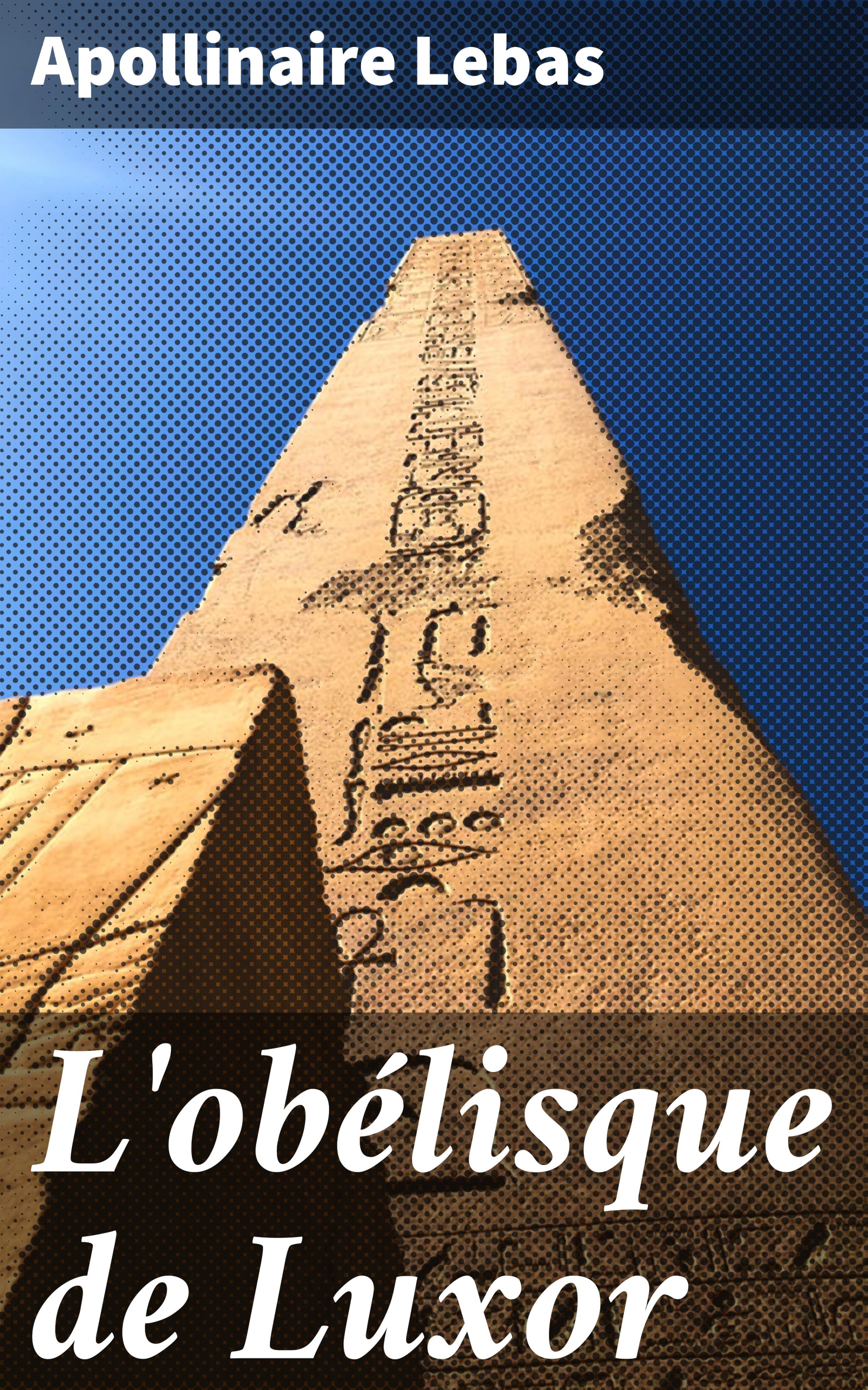 Обложка книги «L'obélisque de Luxor»
