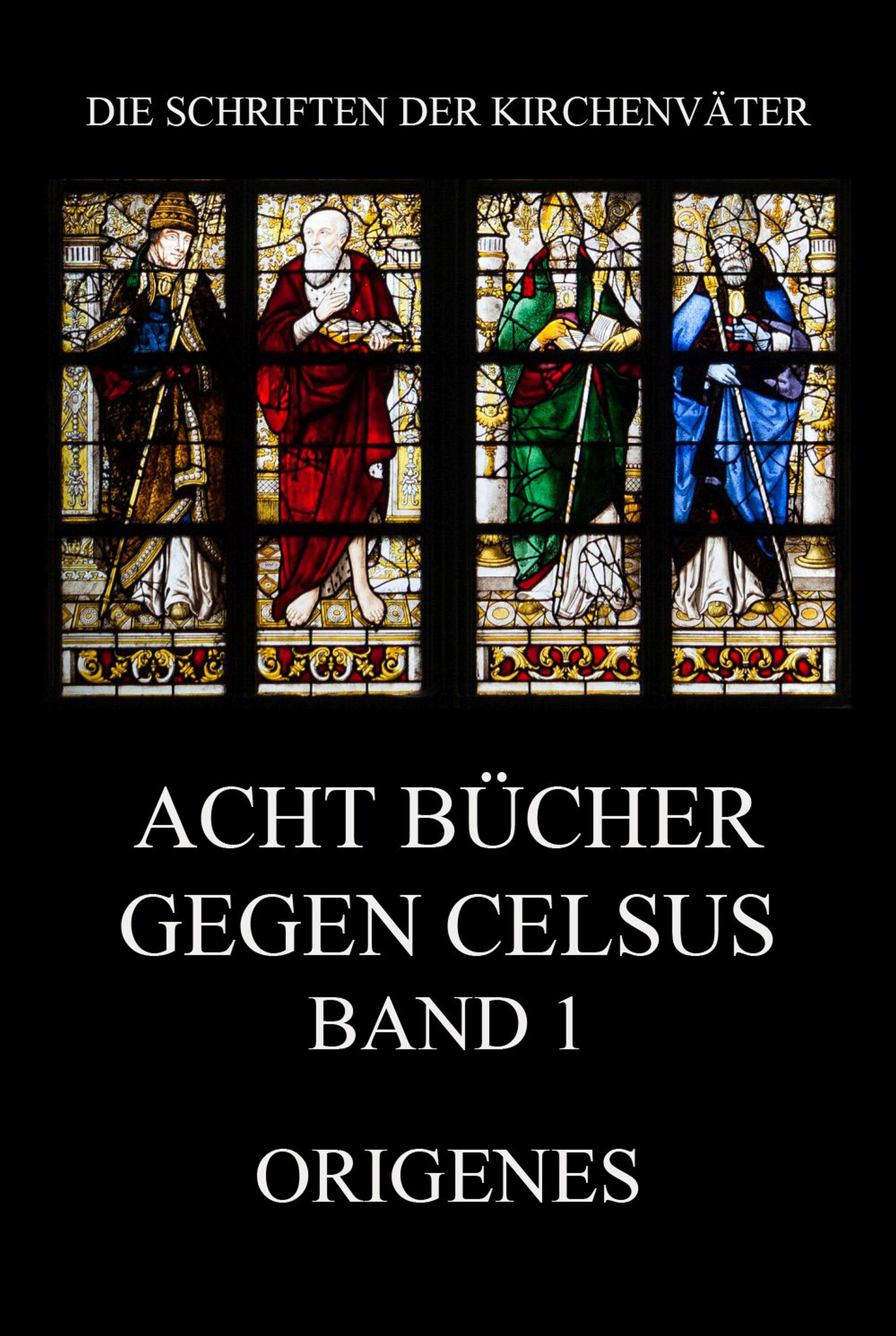 Обложка книги «Acht Bücher gegen Celsus, Band 1»