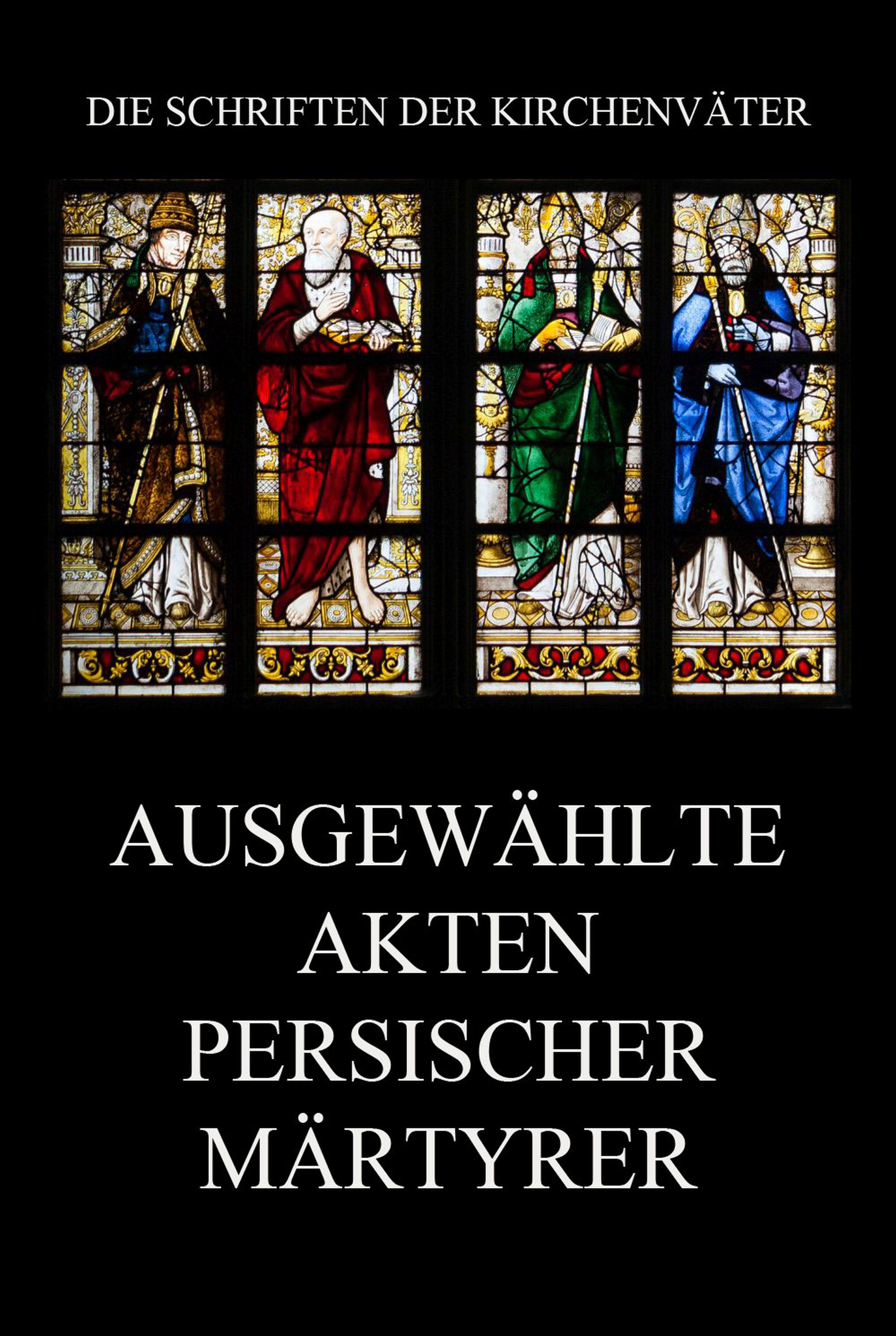 Обложка книги «Ausgewählte Akten persischer Märtyrer»