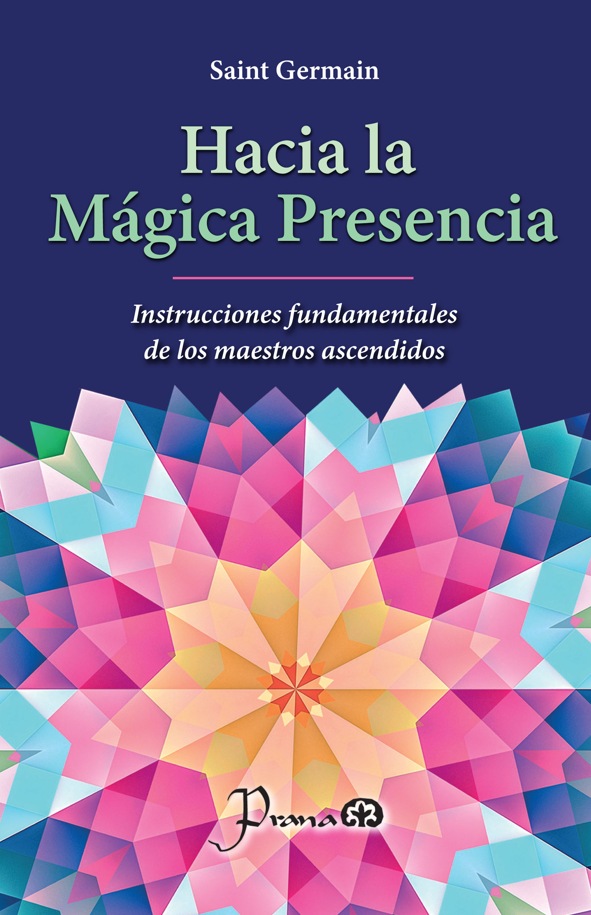 Обложка книги «Hacia la mágica presencia»