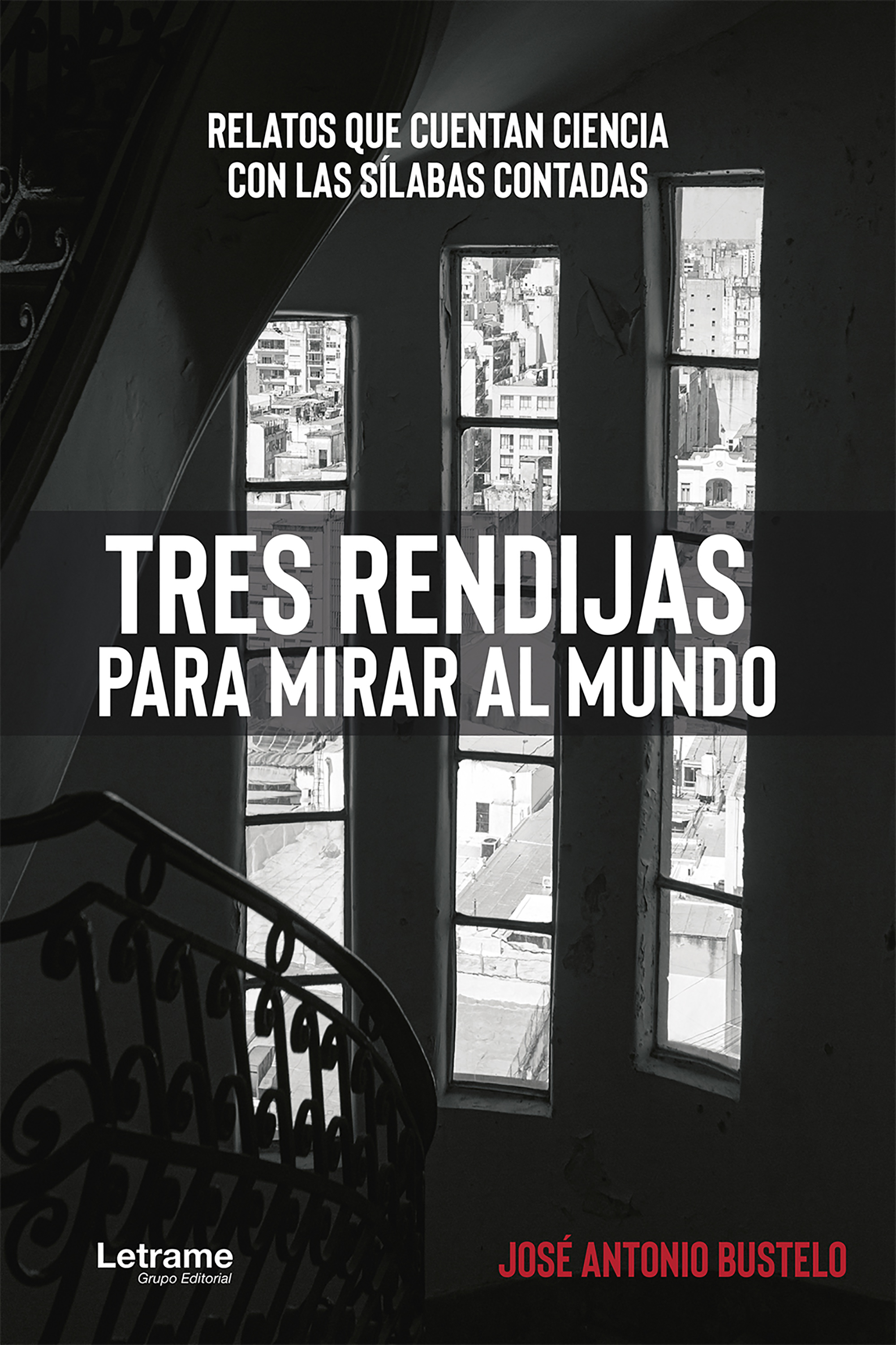 Обложка книги «Tres rendijas parar mirar al mundo»