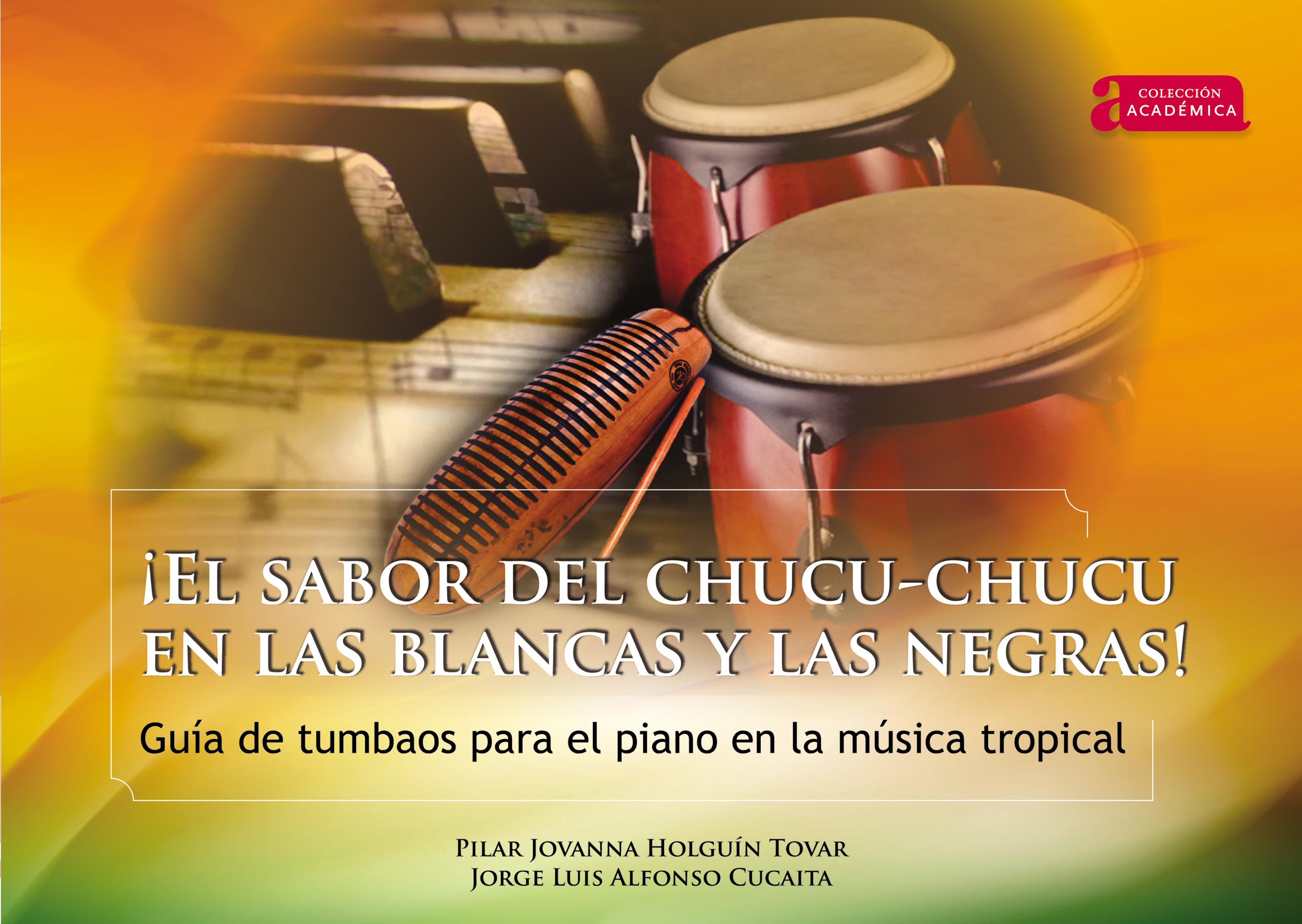 Обложка книги «¡El sabor del chucu-chucu en las blancas y las negras!»