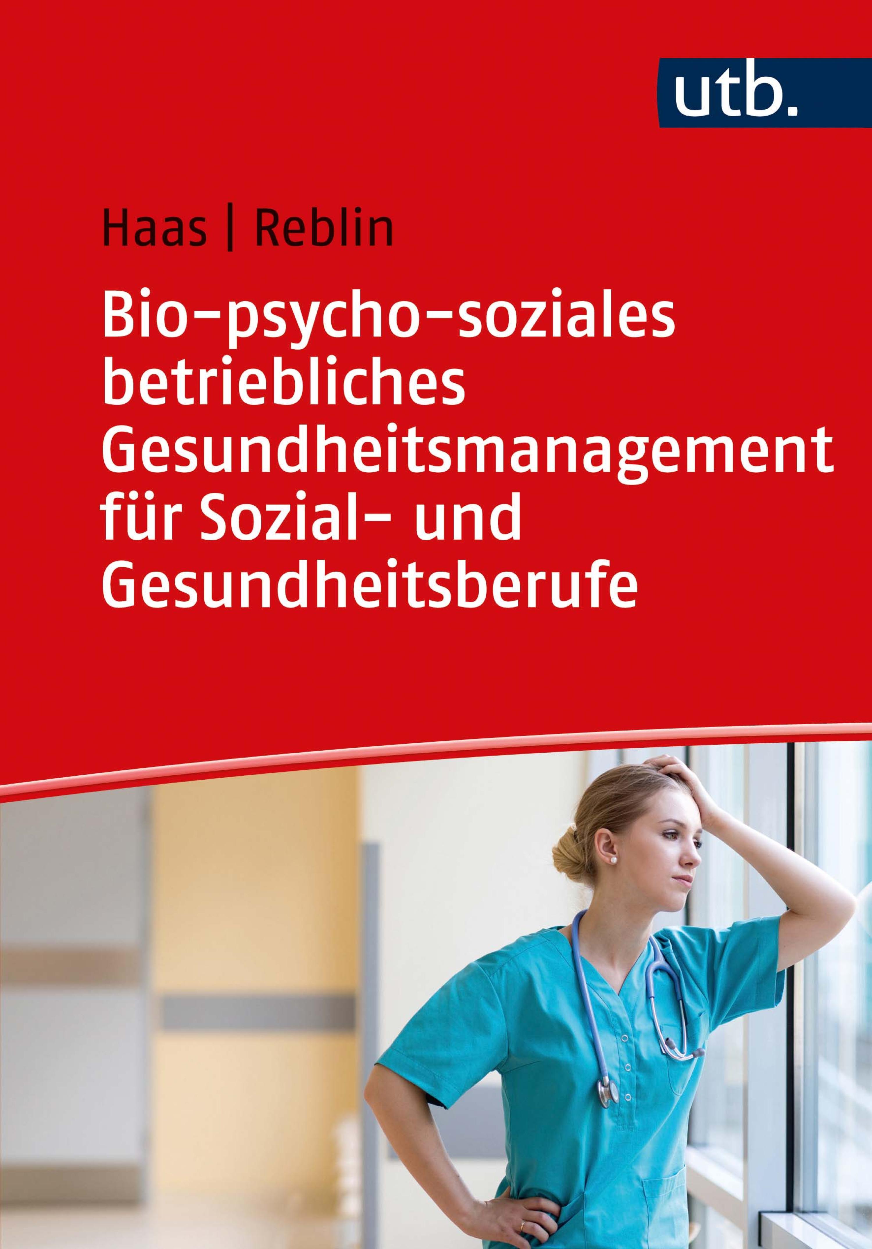 Обложка книги «Bio-psycho-soziales betriebliches Gesundheitsmanagement für Sozial- und Gesundheitsberufe»