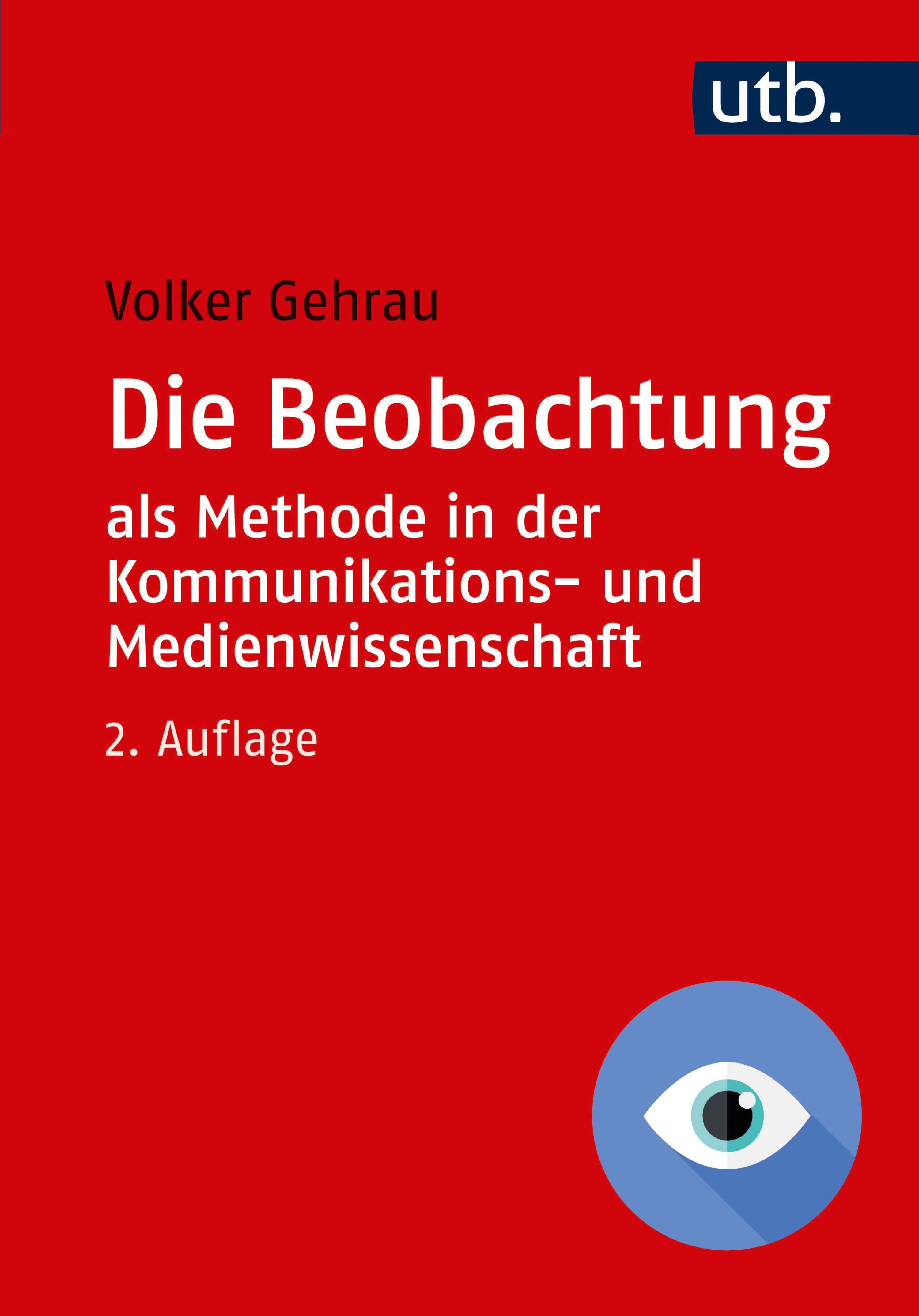 Обложка книги «Die Beobachtung als Methode in der Kommunikations- und Medienwissenschaft»