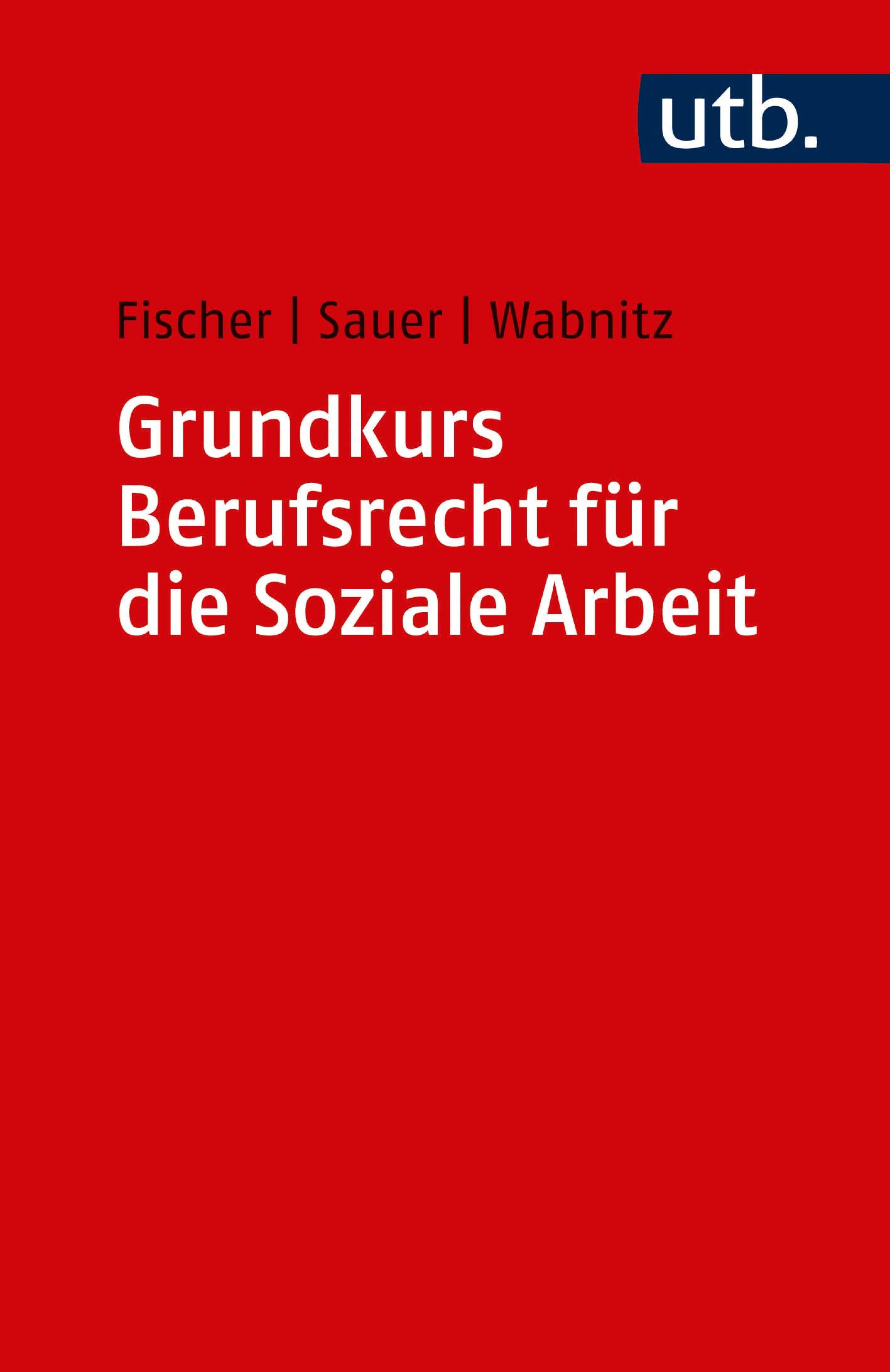 Обложка книги «Grundkurs Berufsrecht für die Soziale Arbeit»