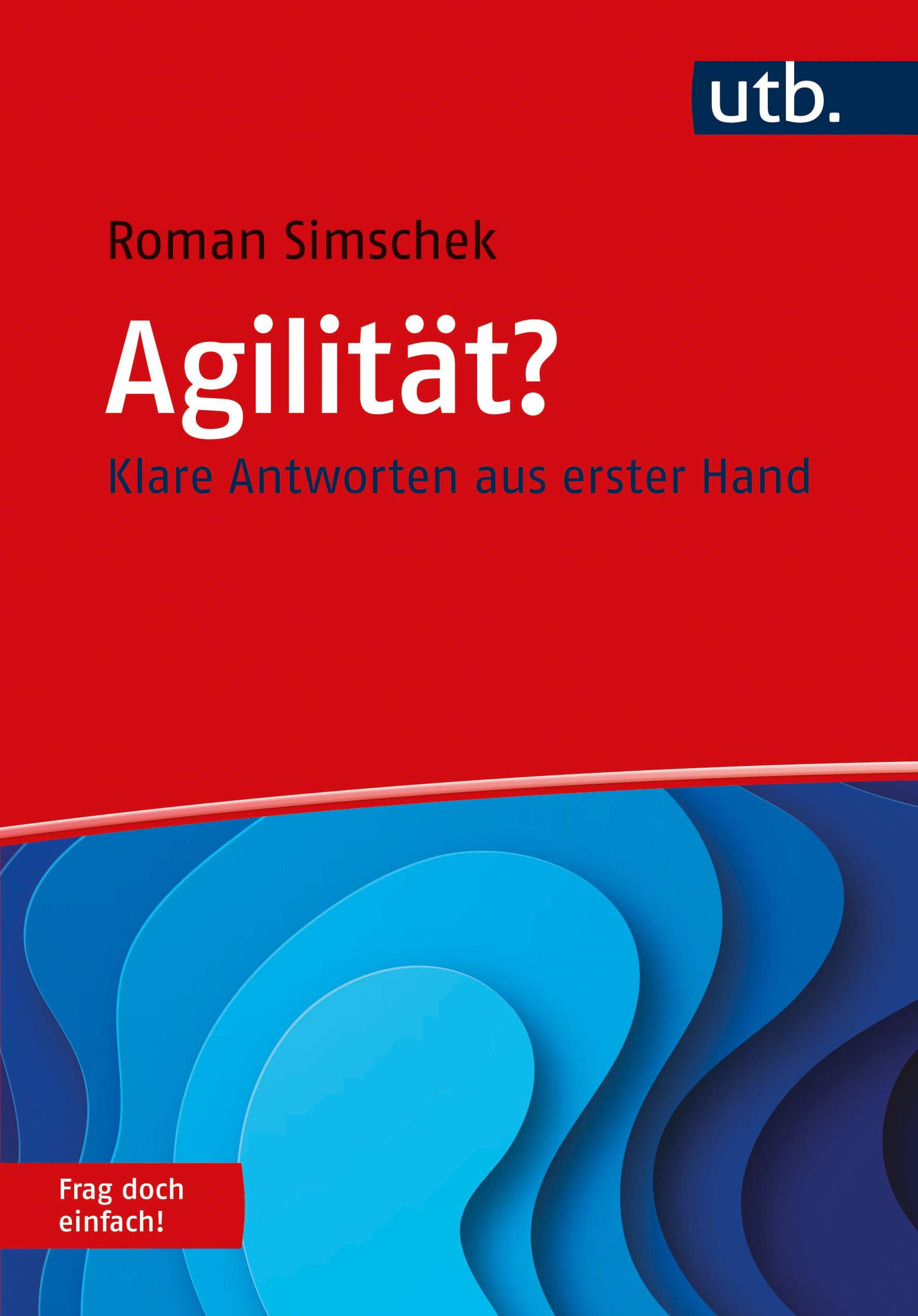 Обложка книги «Agilität? Frag doch einfach!»