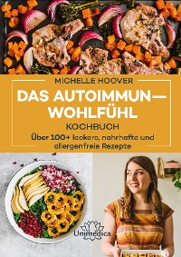 Обложка книги «Das Autoimmun-Wohlfühl-Kochbuch»