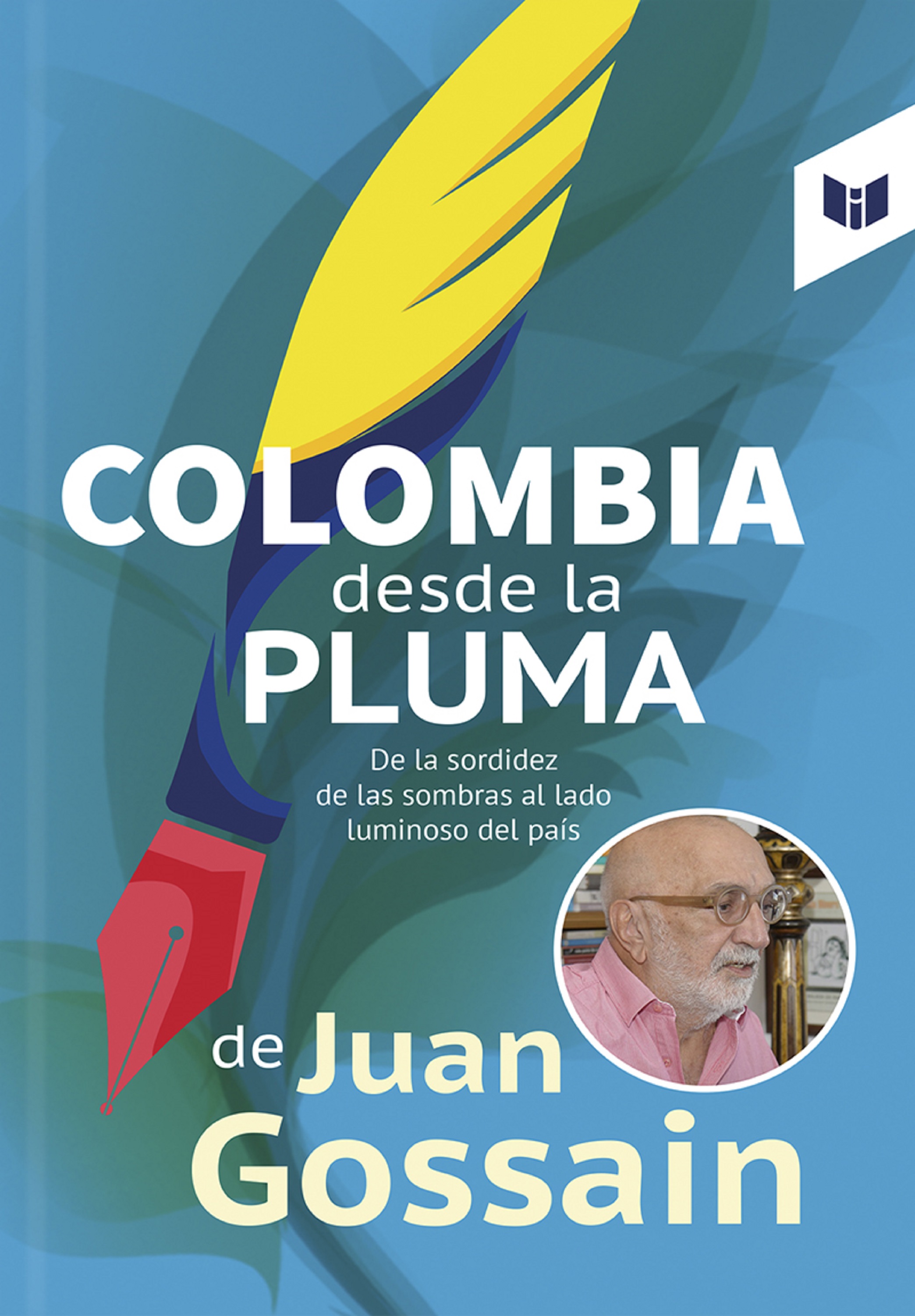 Обложка книги «Colombia desde la pluma de Juan Gossain»
