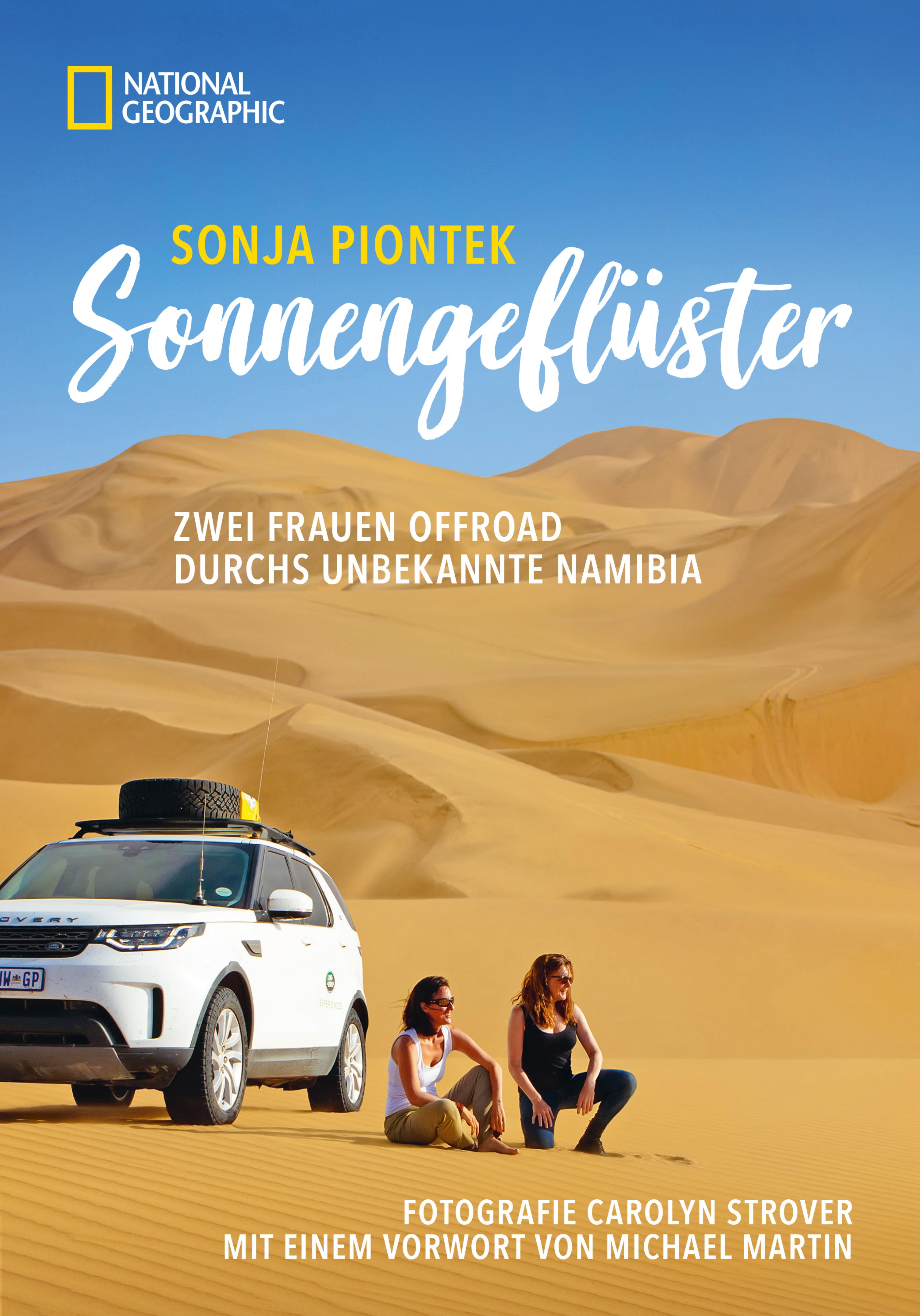 Обложка книги «Reiseabenteuer: Sonnengeflüster. Zwei Frauen offroad durch Namibia. Eine unvergessliche Safari Reise per Land Rover 4x4 durch Afrika.»