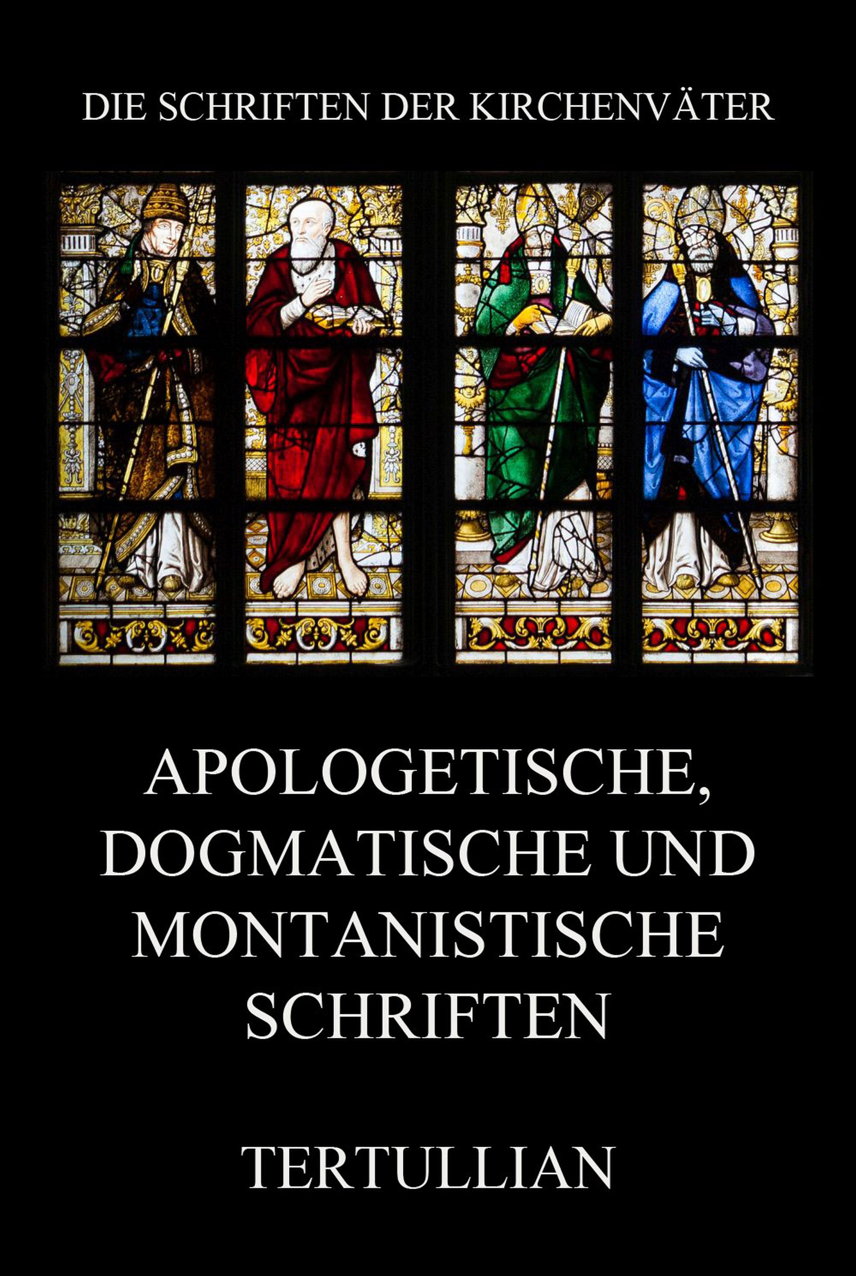Обложка книги «Apologetische, dogmatische und montanistische Schriften»