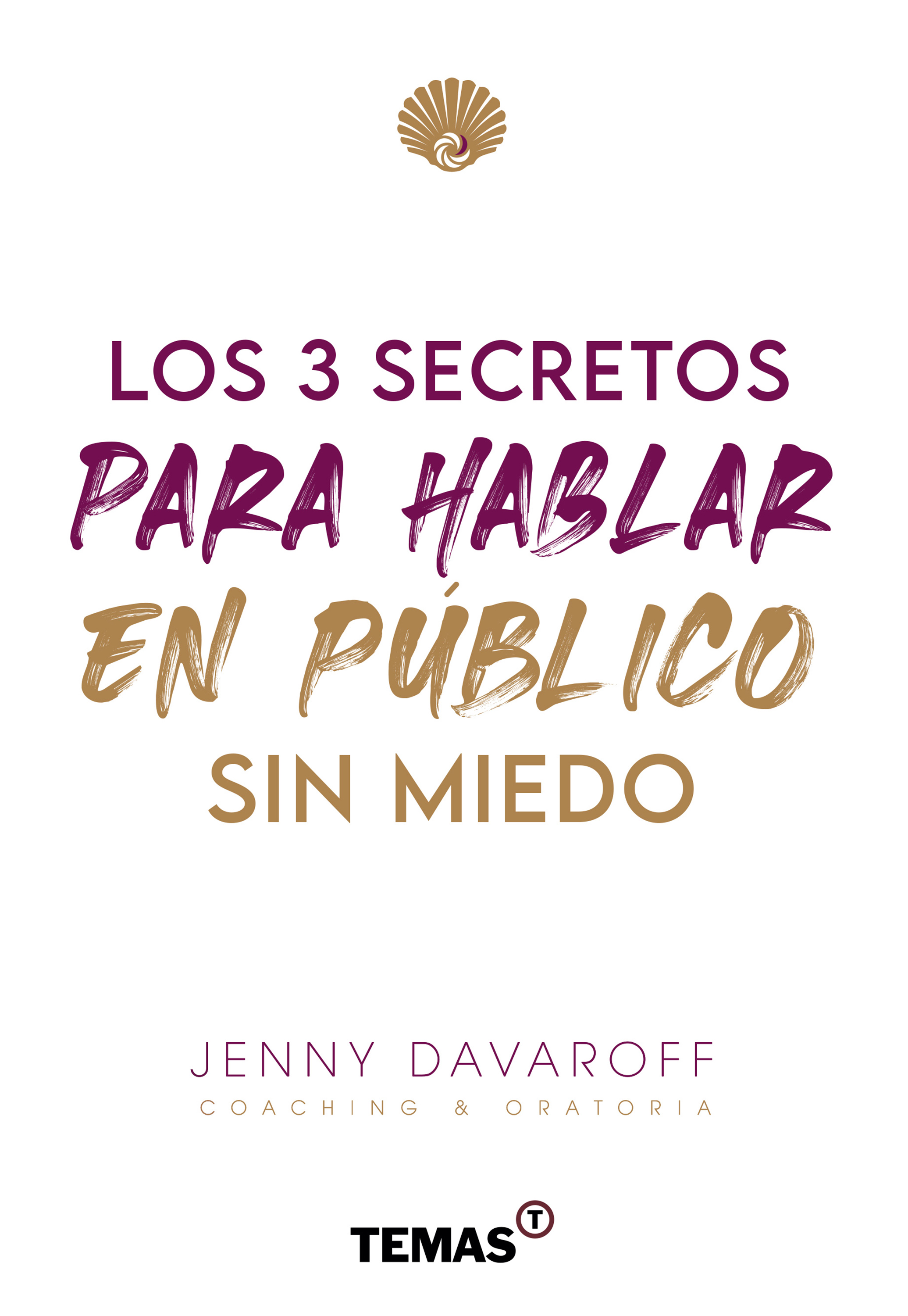 Обложка книги «Los 3 secretos para hablar en público sin miedo»