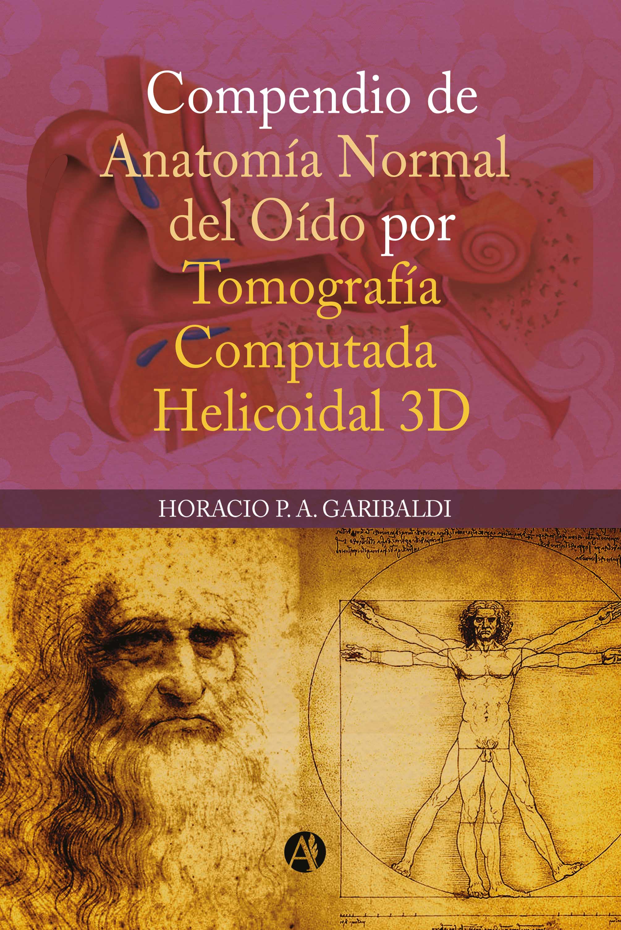 Обложка книги «Compendio de anatomía normal de oído por tomografía computada helicoidal 3D»