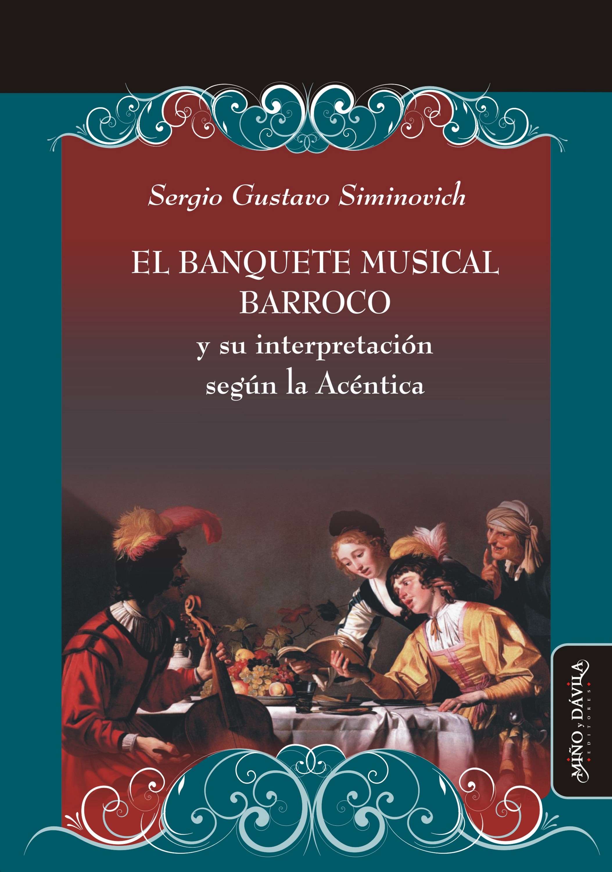 Обложка книги «El banquete musical barroco y su interpretación según la Acéntica»