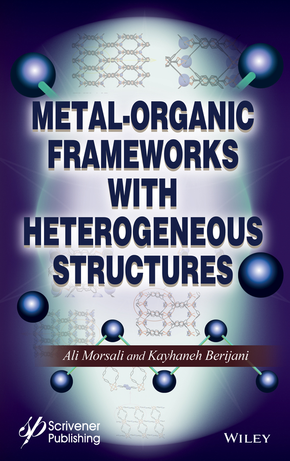 Обложка книги «Metal-Organic Frameworks with Heterogeneous Structures»