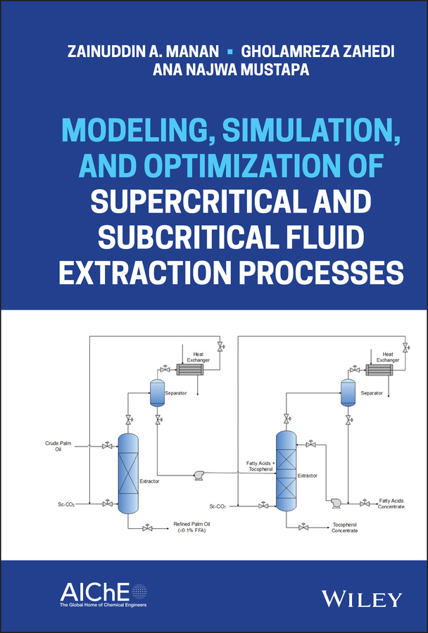 Обложка книги «Modeling, Simulation, and Optimization of Supercritical and Subcritical Fluid Extraction Processes»