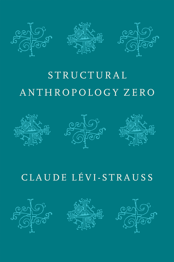 Обложка книги «Structural Anthropology Zero»