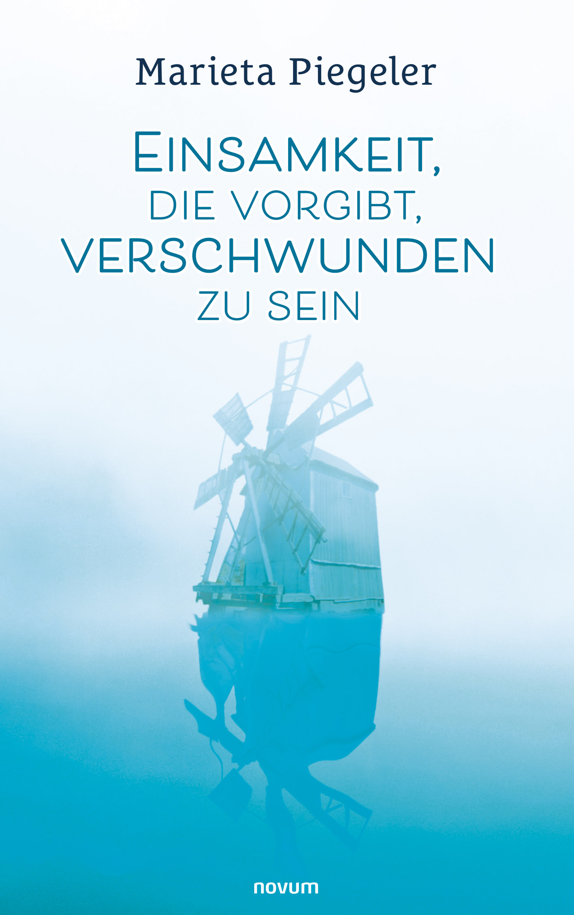 Обложка книги «Einsamkeit, die vorgibt, verschwunden zu sein»
