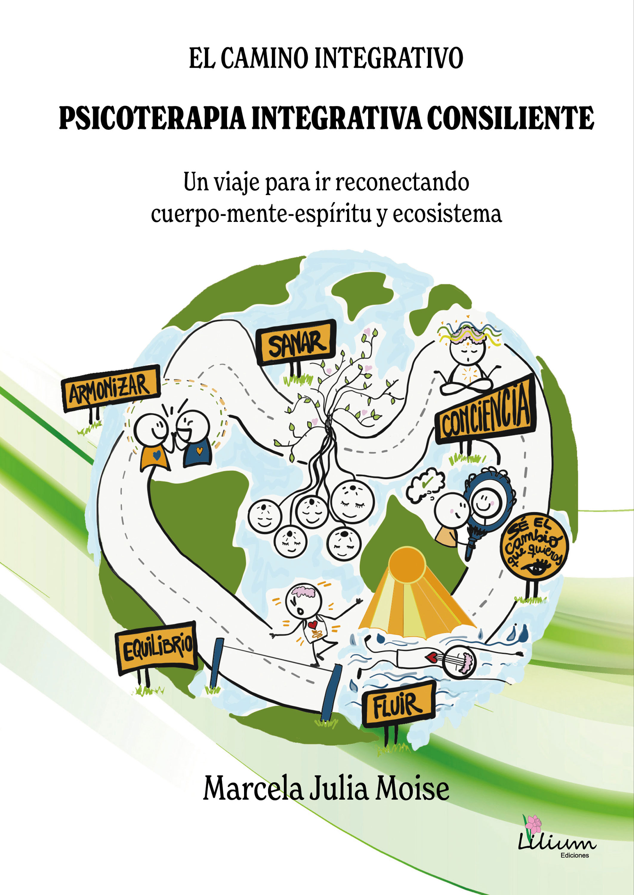 Обложка книги «El camino integrativo. Psicoterapia integrativa consiliente»