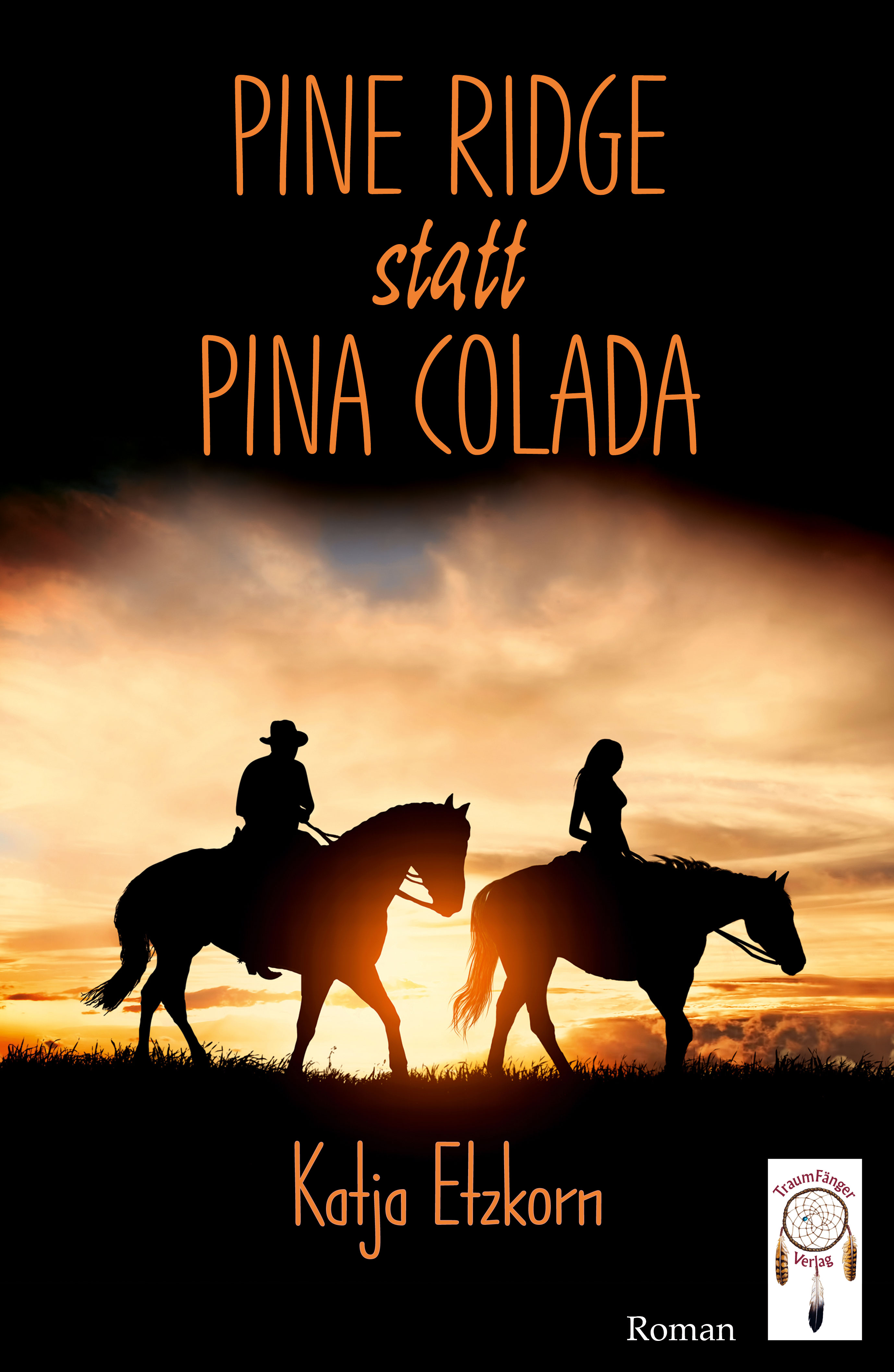 Обложка книги «Pine Ridge statt Pina Colada»