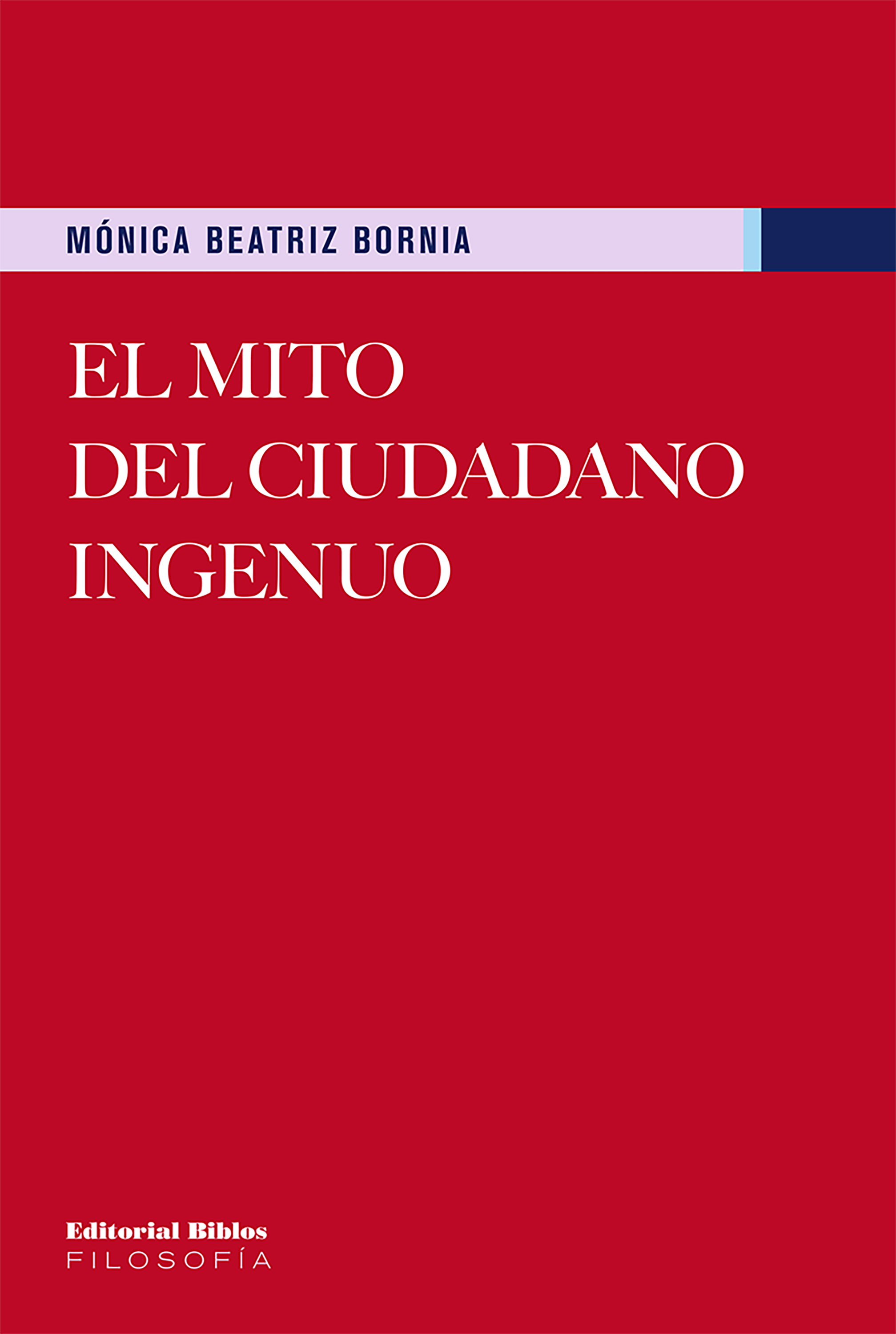 Обложка книги «El mito del ciudadano ingenuo»