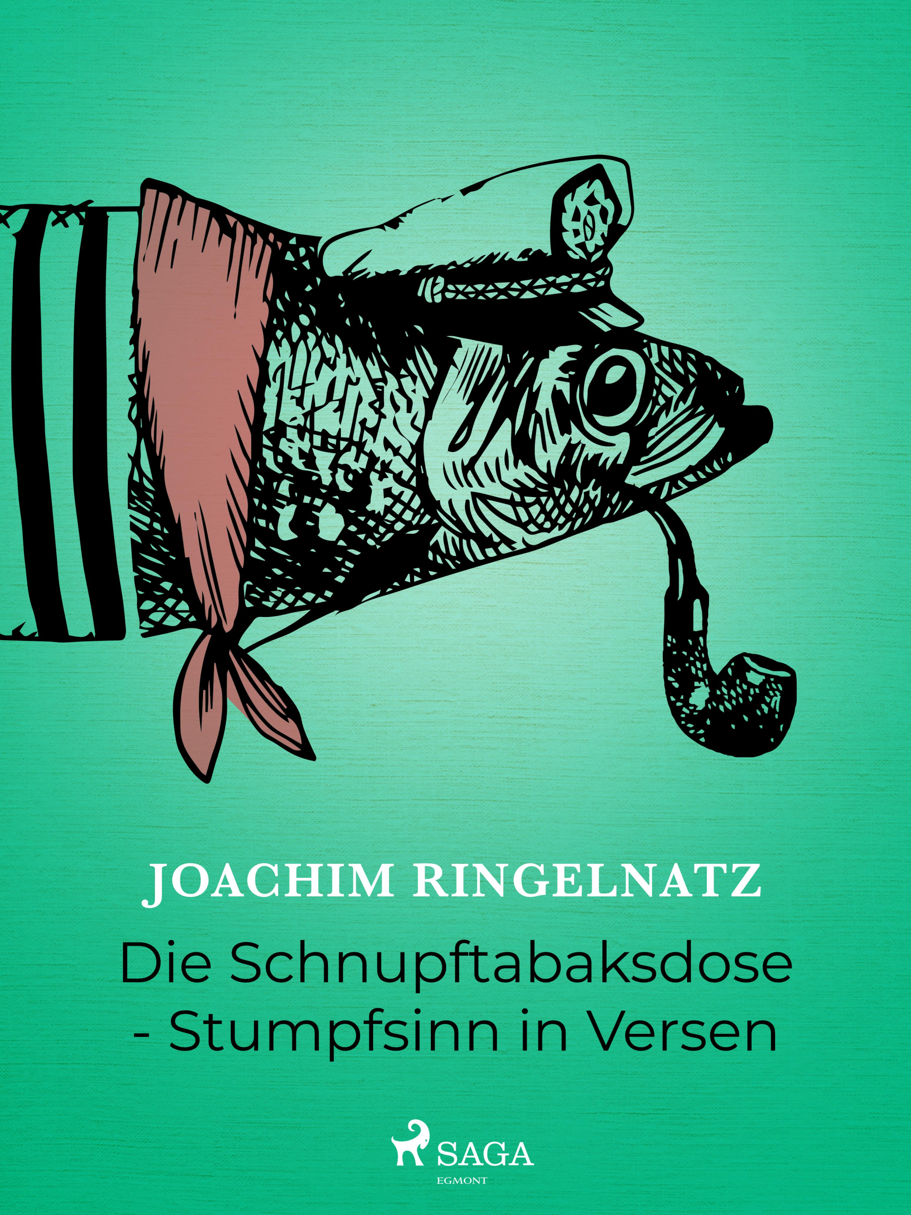 Обложка книги «Die Schnupftabaksdose - Stumpfsinn in Versen»