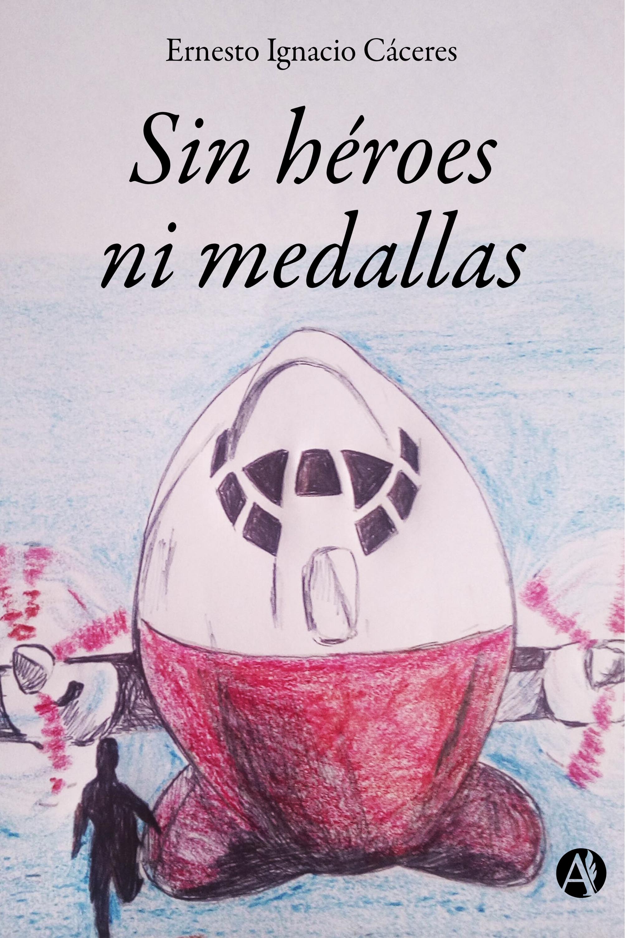 Обложка книги «Sin héroes ni medallas»