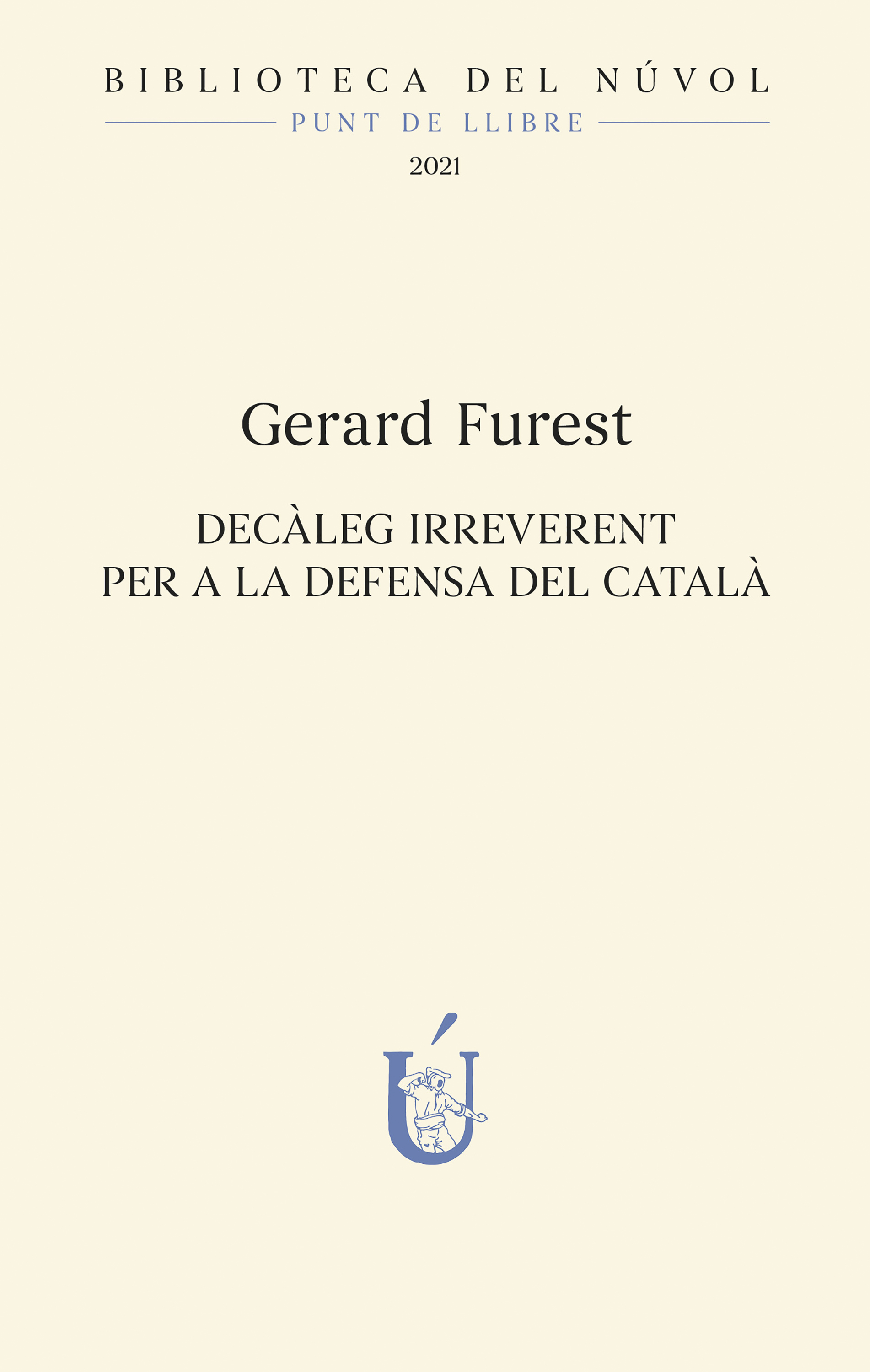 Обложка книги «Decàleg irreverent per a la defensa del català»