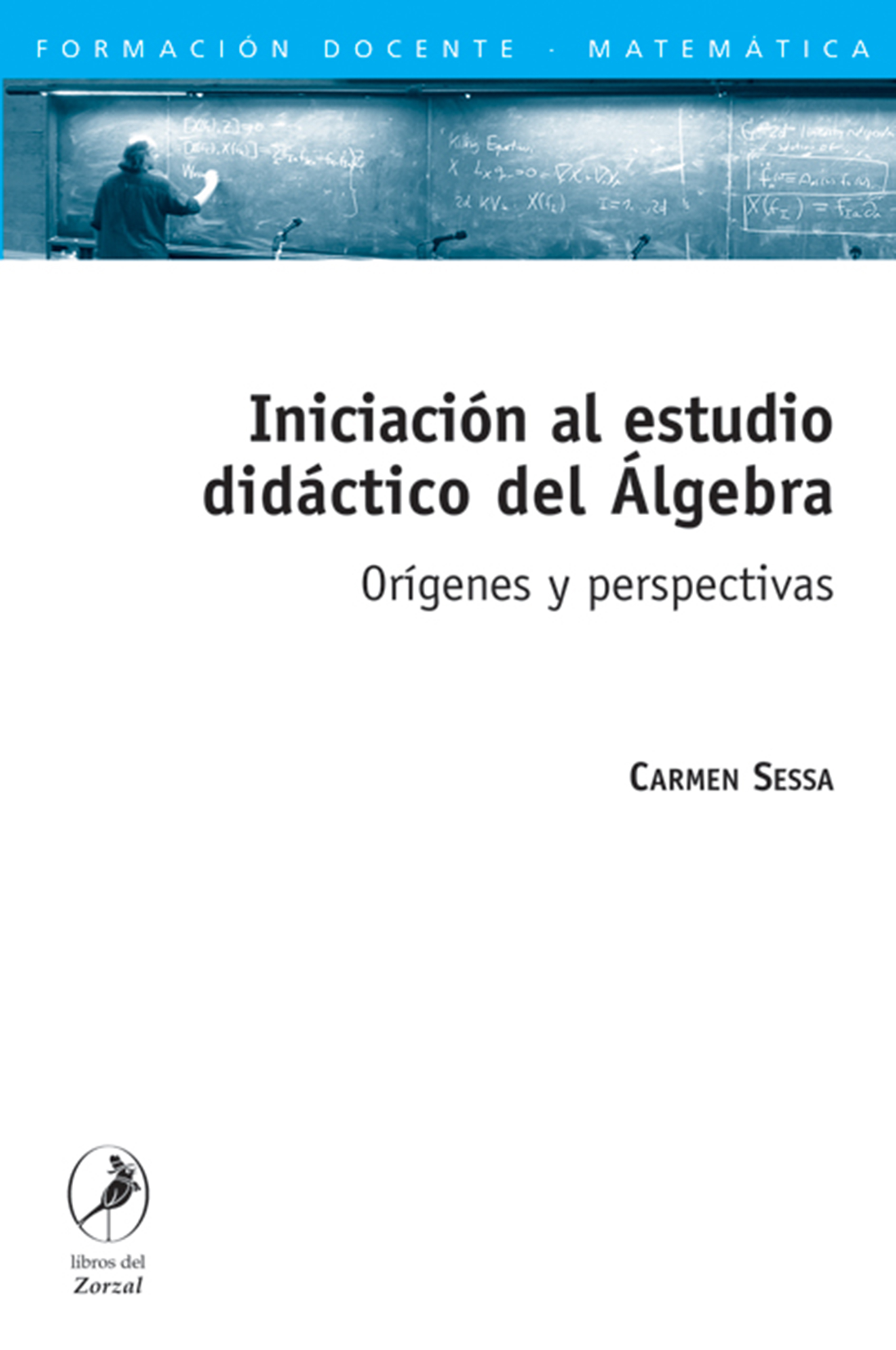 Обложка книги «Iniciación al estudio didáctico del Álgebra»