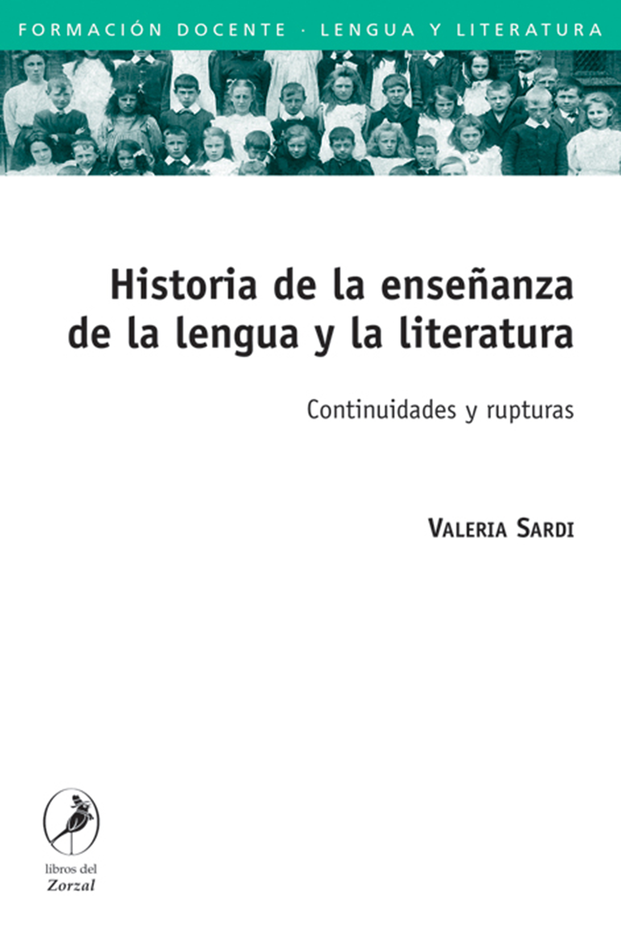 Обложка книги «Historia de la enseñanza de la lengua y la literatura»