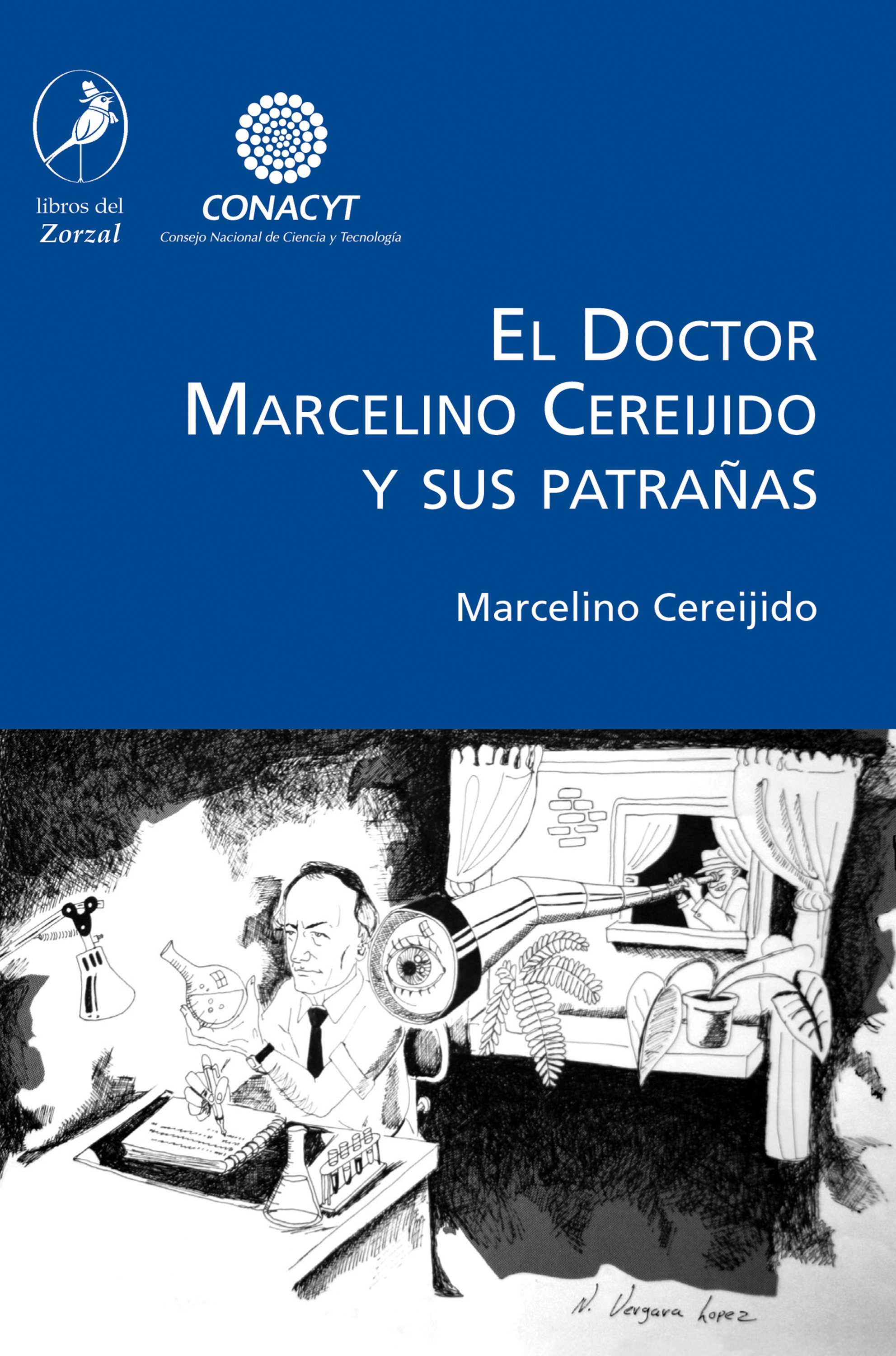 Обложка книги «El Doctor Marcelino Cereijido y sus patrañas»