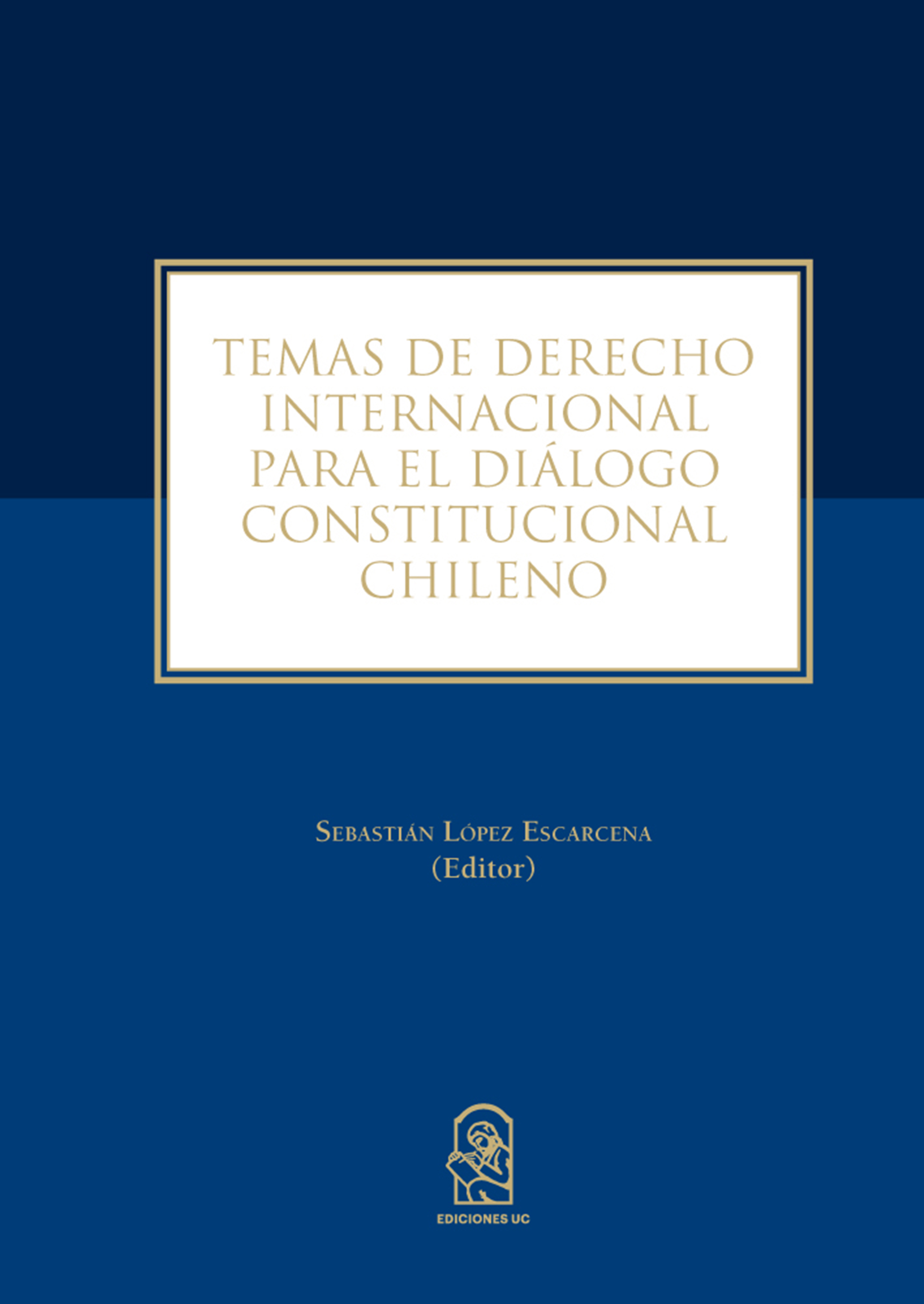 Обложка книги «Temas de derecho internacional para el diálogo constitucional chileno»