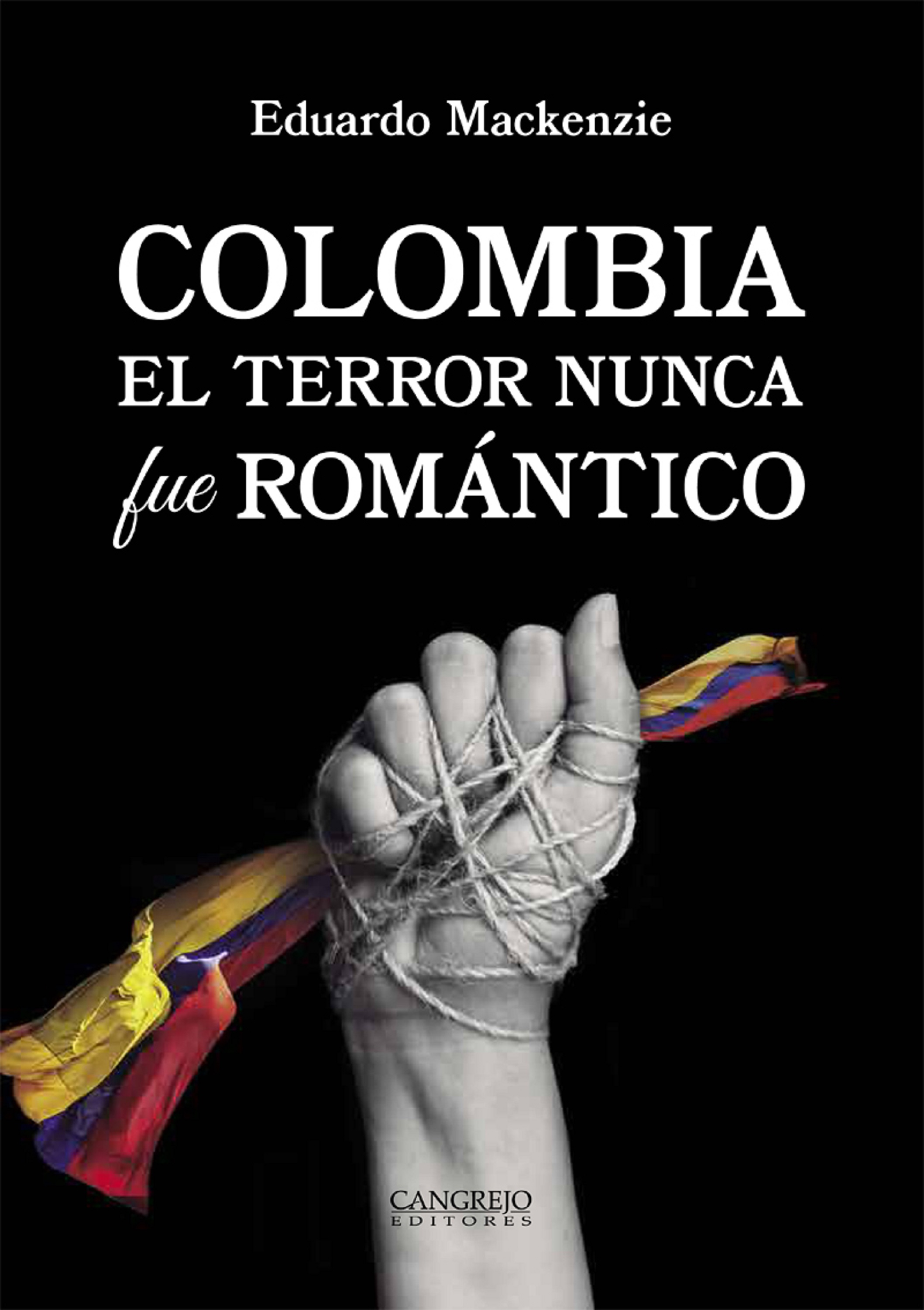 Обложка книги «Colombia. El terror nunca fue romántico»