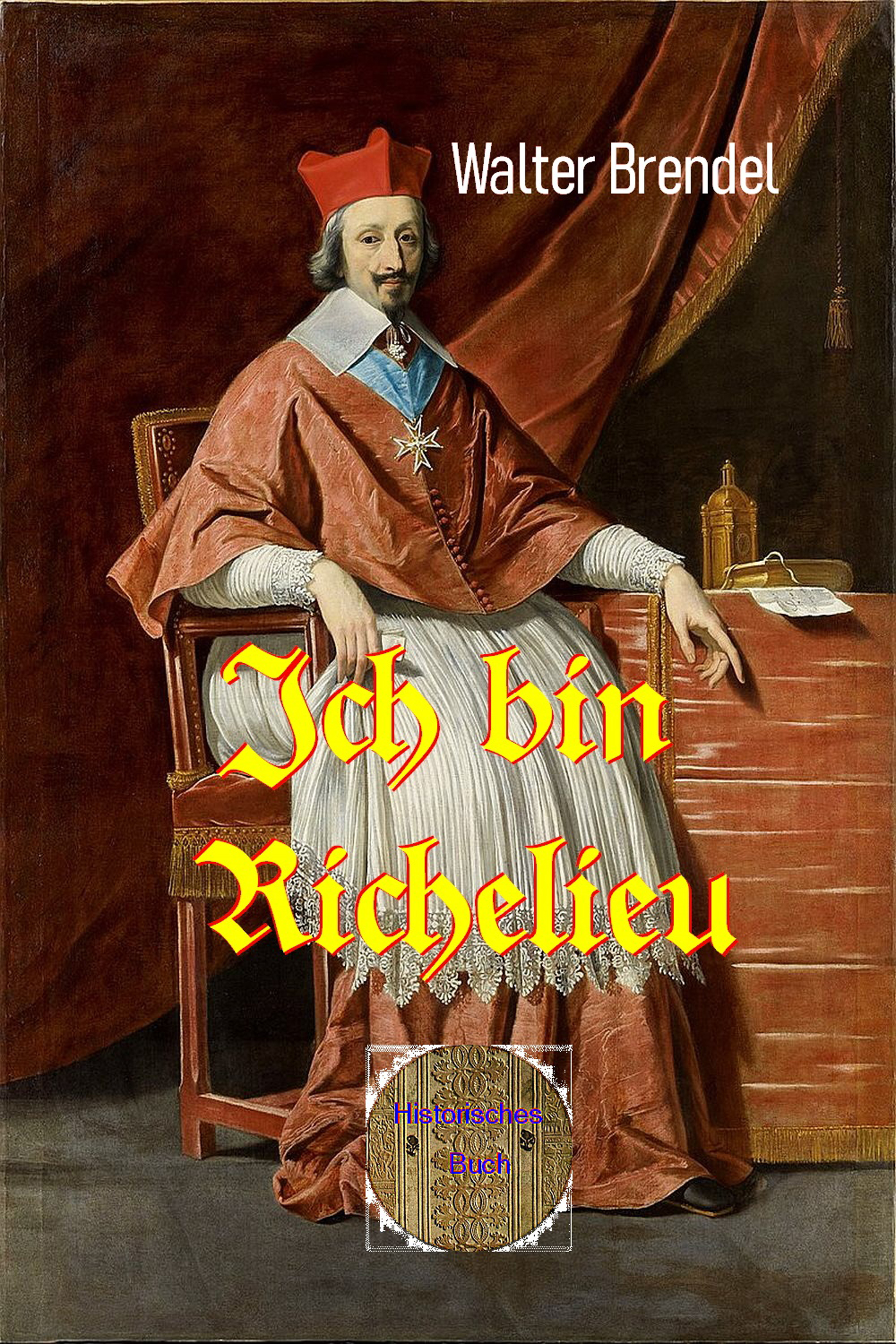 Обложка книги «Ich bin Richelieu»