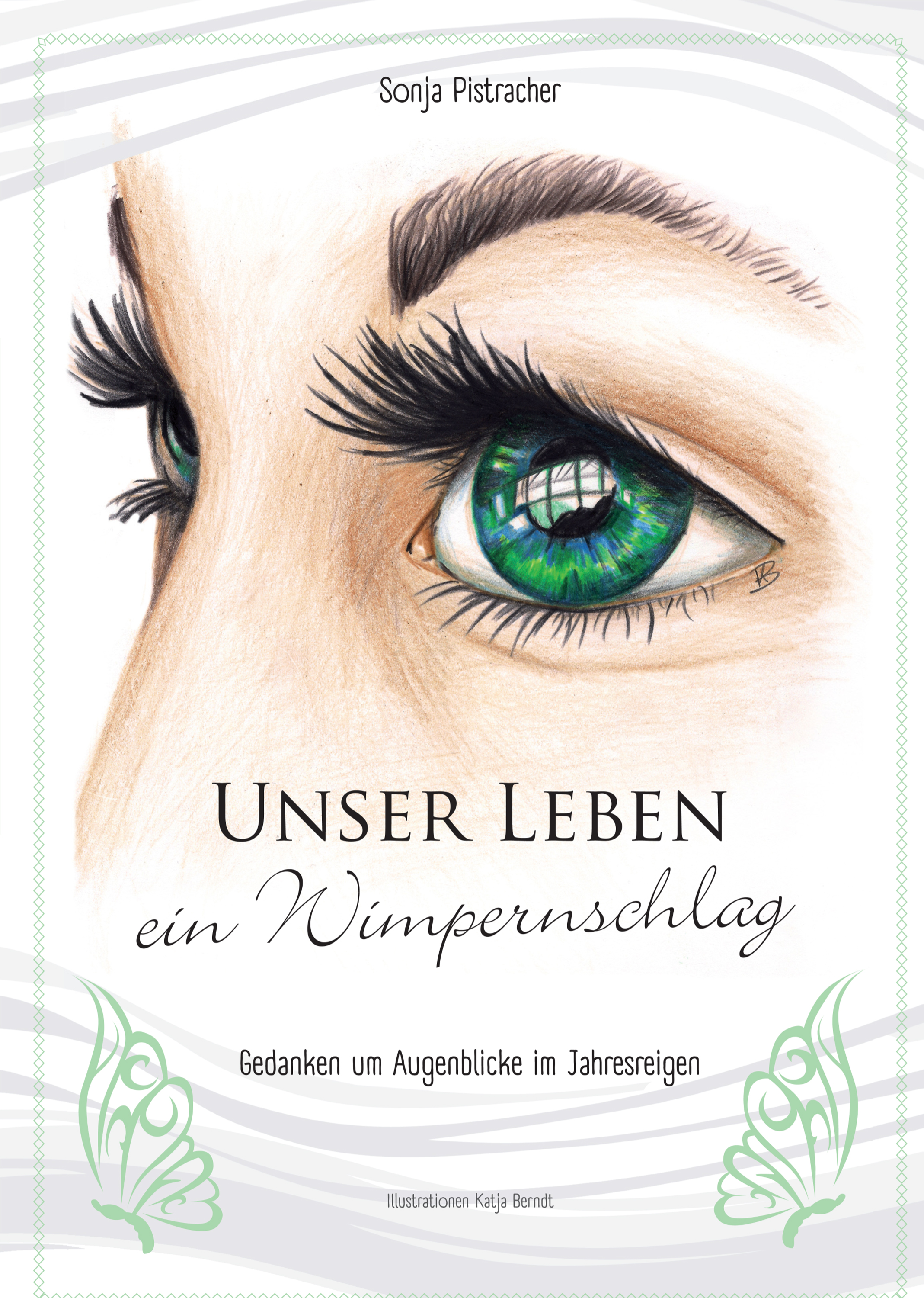 Обложка книги «Unser Leben - ein Wimpernschlag»
