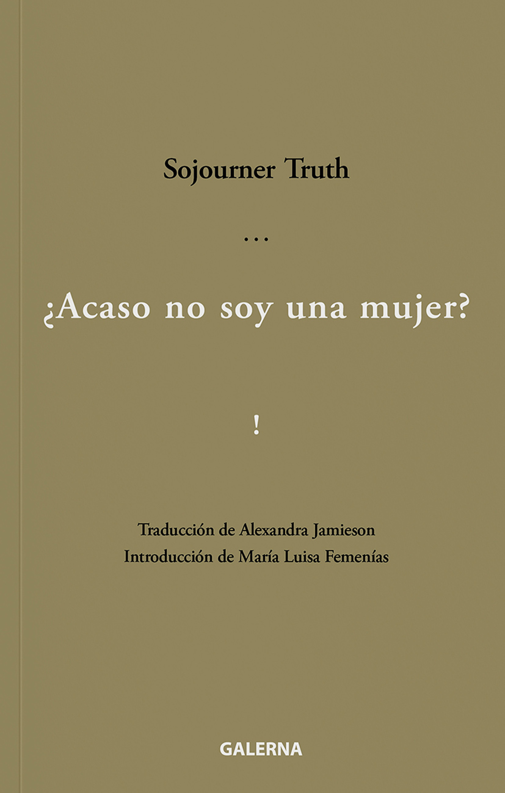 Обложка книги «¿Acaso no soy una mujer?»