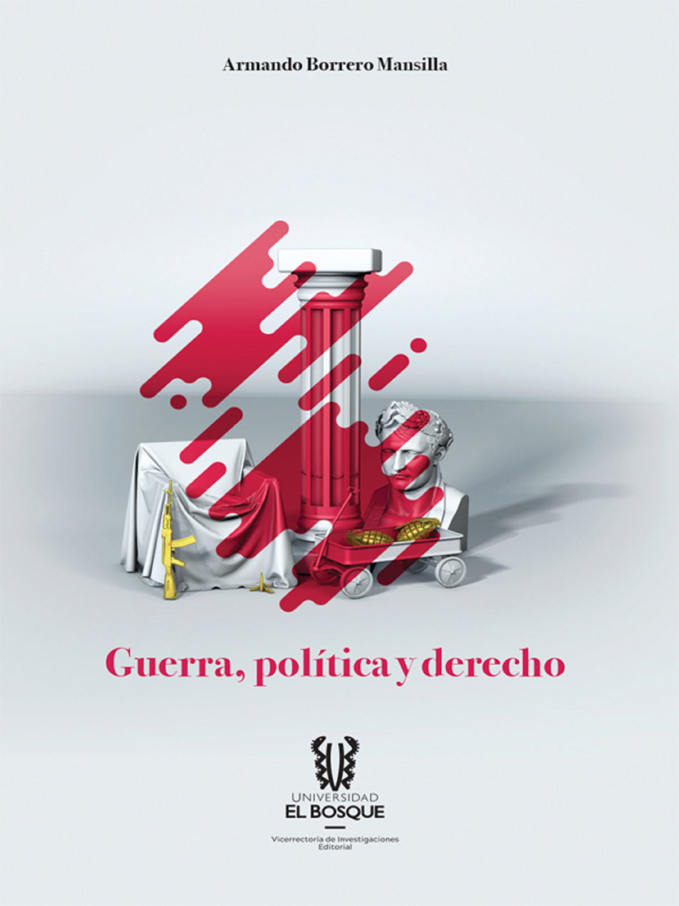 Обложка книги «Guerra, política y derecho»