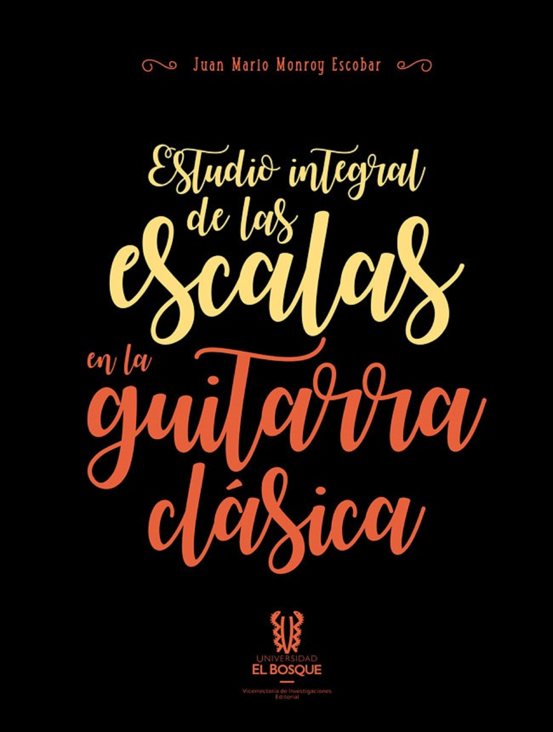Обложка книги «Estudio integral de las escalas en la guitarra clásica»