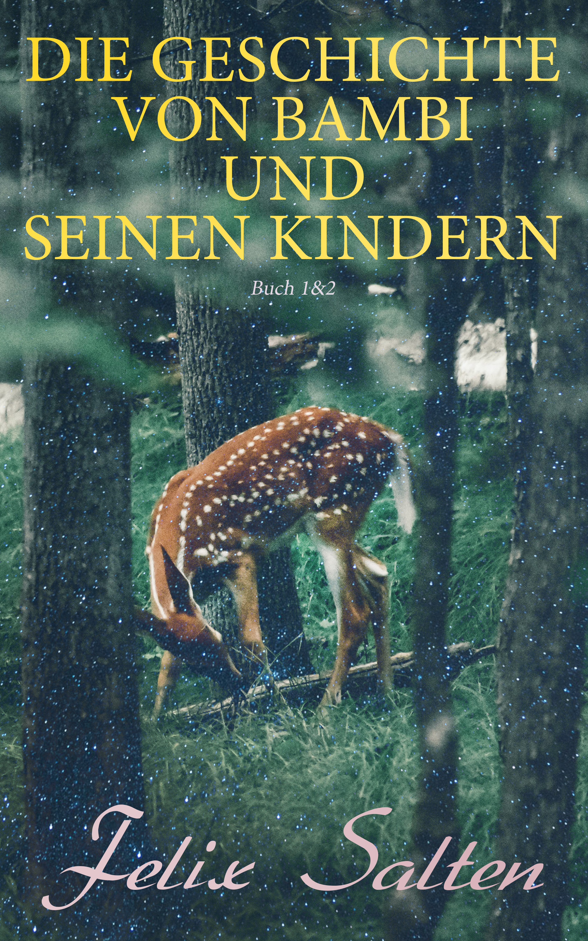 Обложка книги «Die Geschichte von Bambi und seinen Kindern (Buch 1&2)»