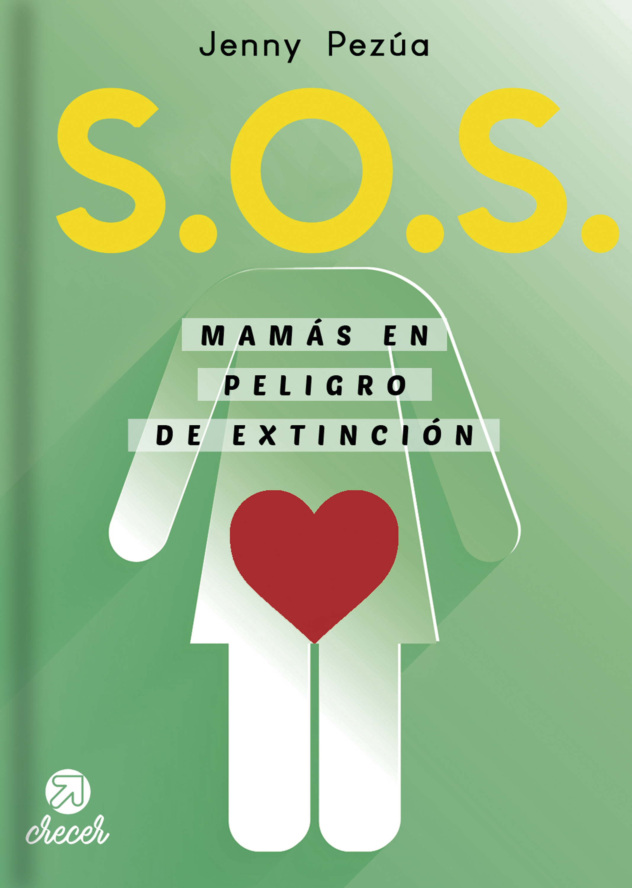 Обложка книги «S.O.S Mamás en peligro de extinción»