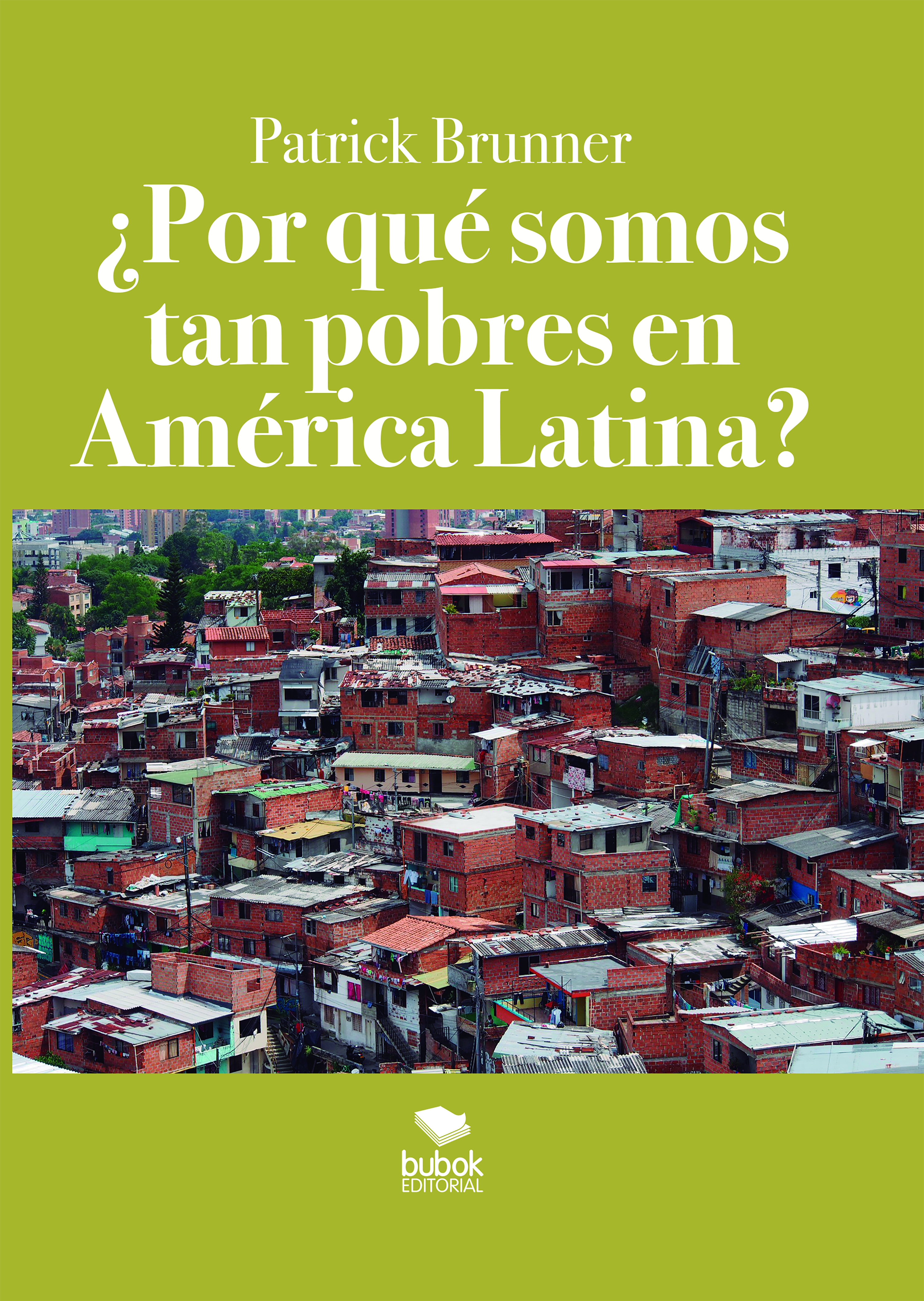Обложка книги «¿Por qué somos tan pobres en América Latina?»