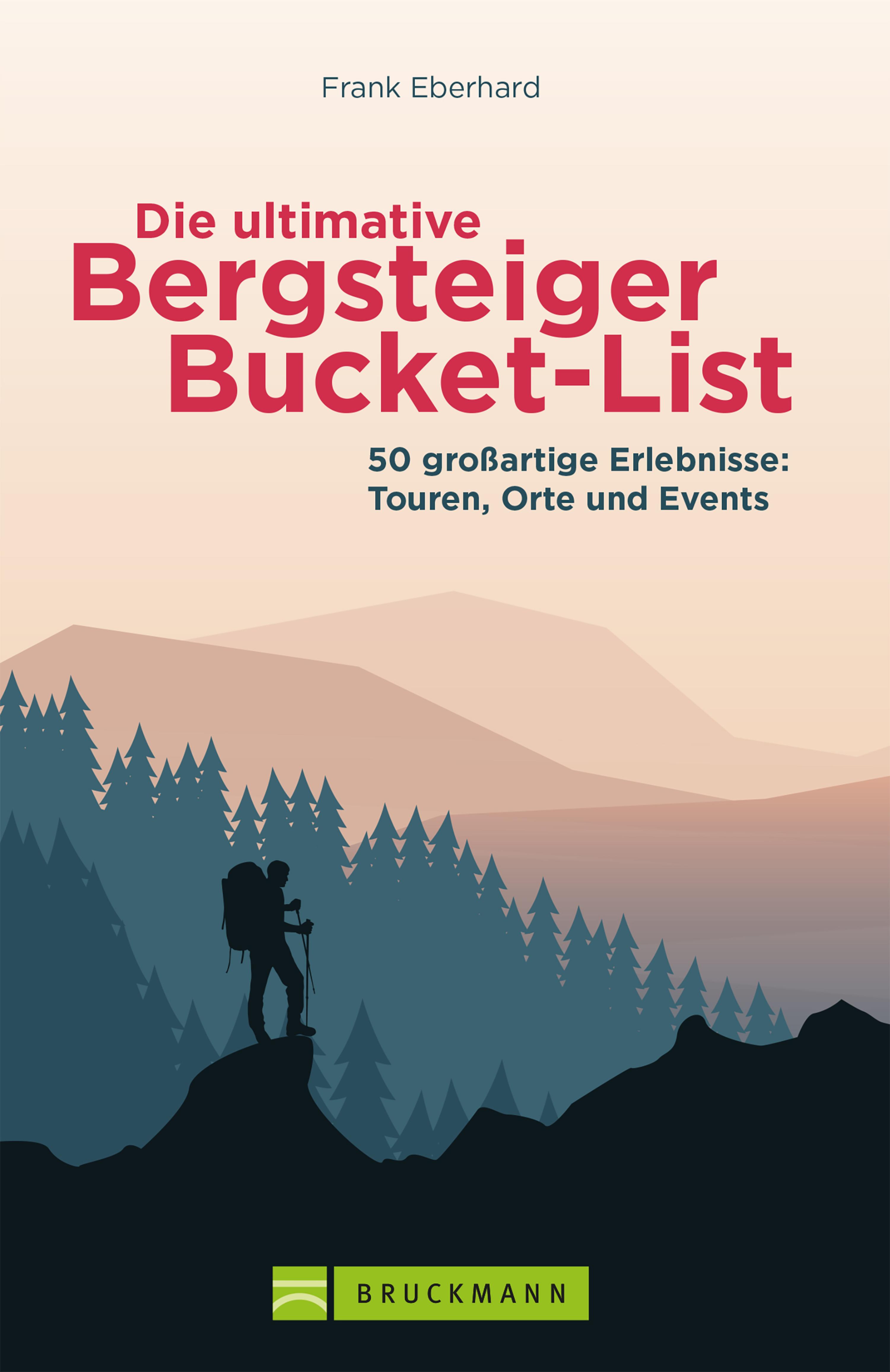Обложка книги «Die ultimative Bergsteiger-Bucket-List»