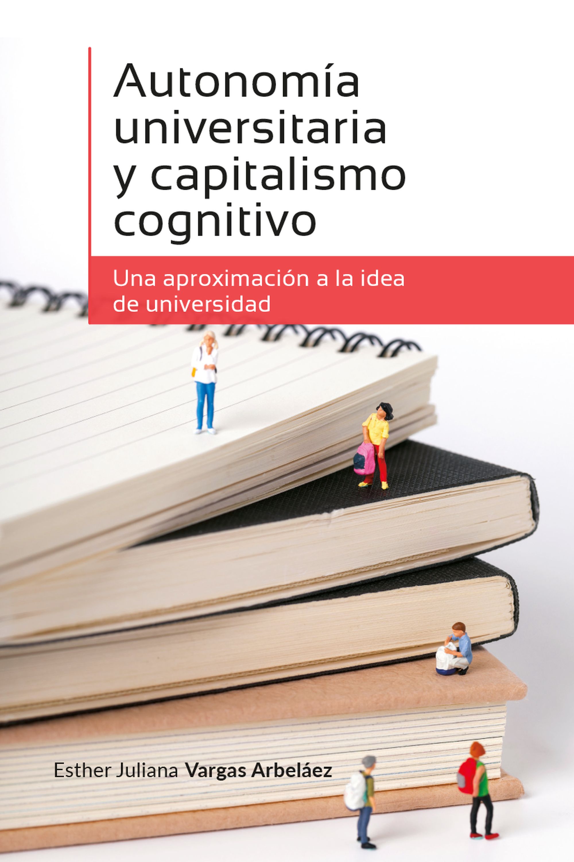 Обложка книги «Autonomía universitaria y capitalismo cognitivo»