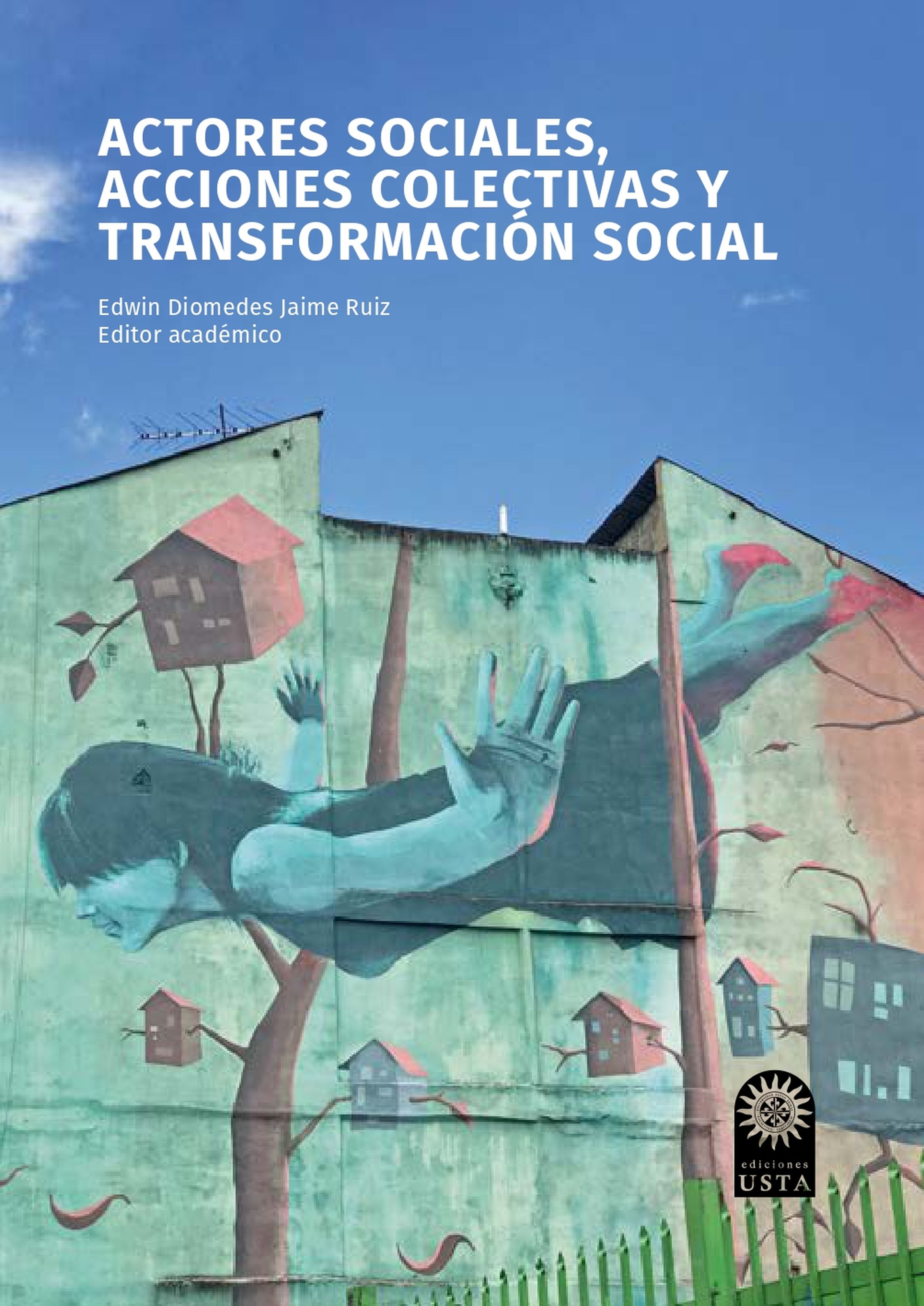 Обложка книги «Actores sociales, acciones colectivas y transformación social»