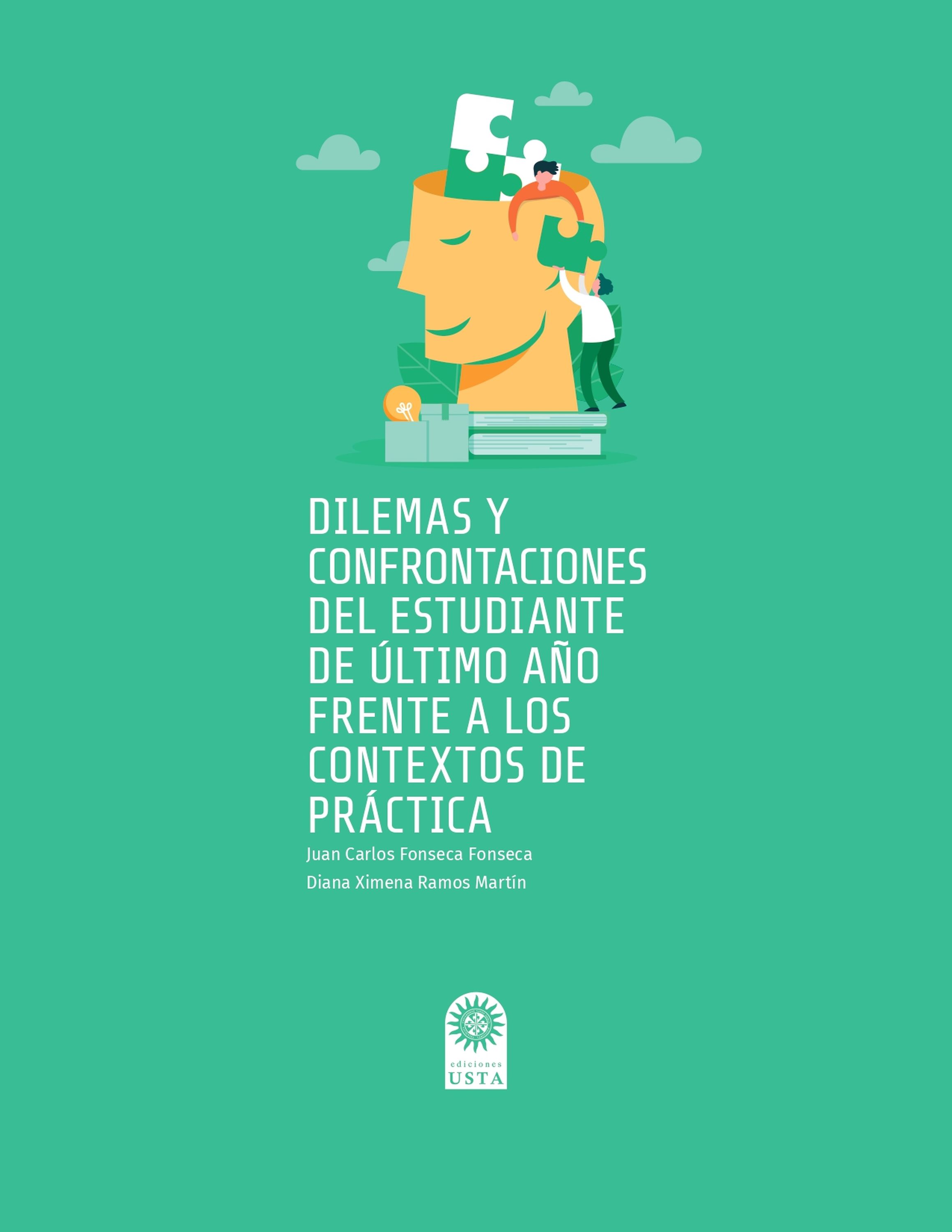 Обложка книги «Dilemas y confrontaciones del estudiante de último año frente a los contextos de práctica»