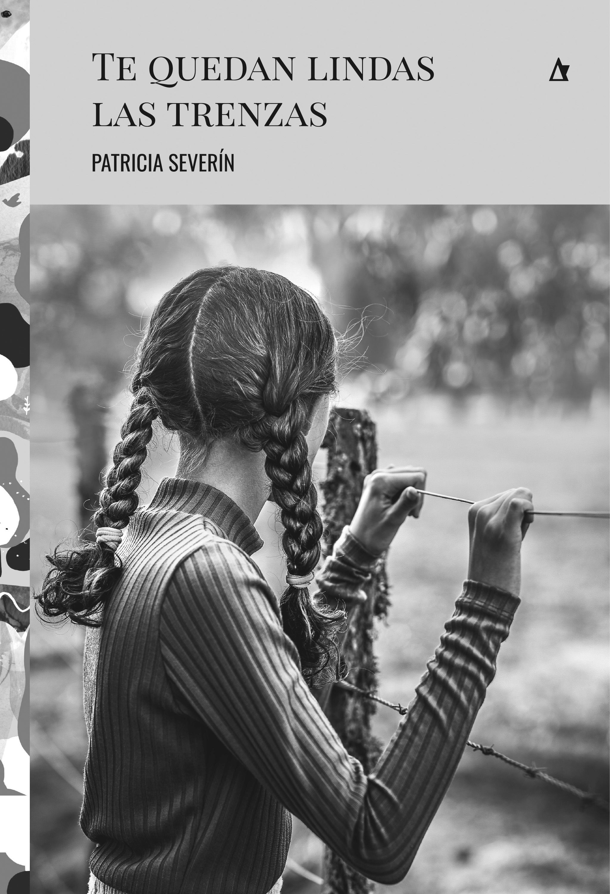 Обложка книги «Te quedan lindas las trenzas»