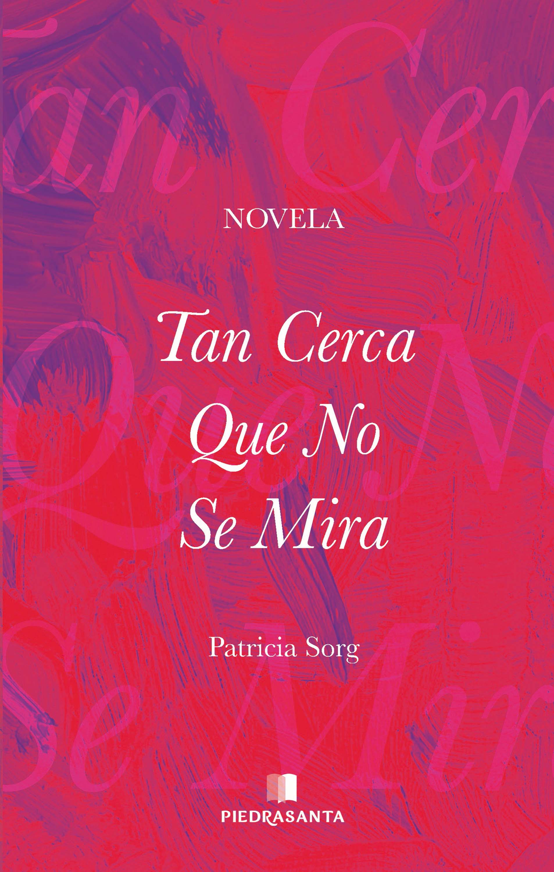 Обложка книги «Tan cerca que no se mira»